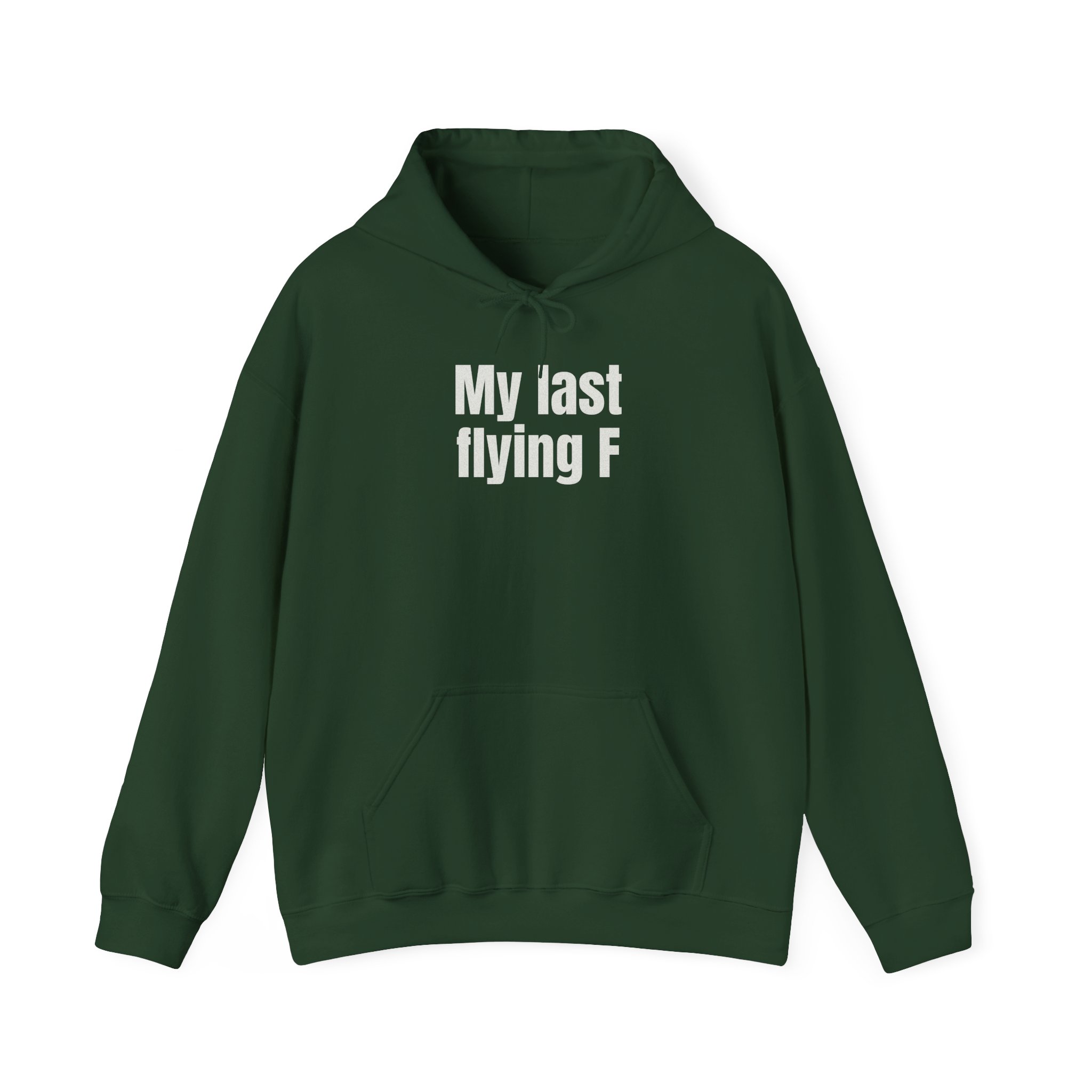 My Last Flying F Hoodie | Sarcastic Hoodie | Gift for Sarcastic Adults - White Text - Hoodie - Image 9