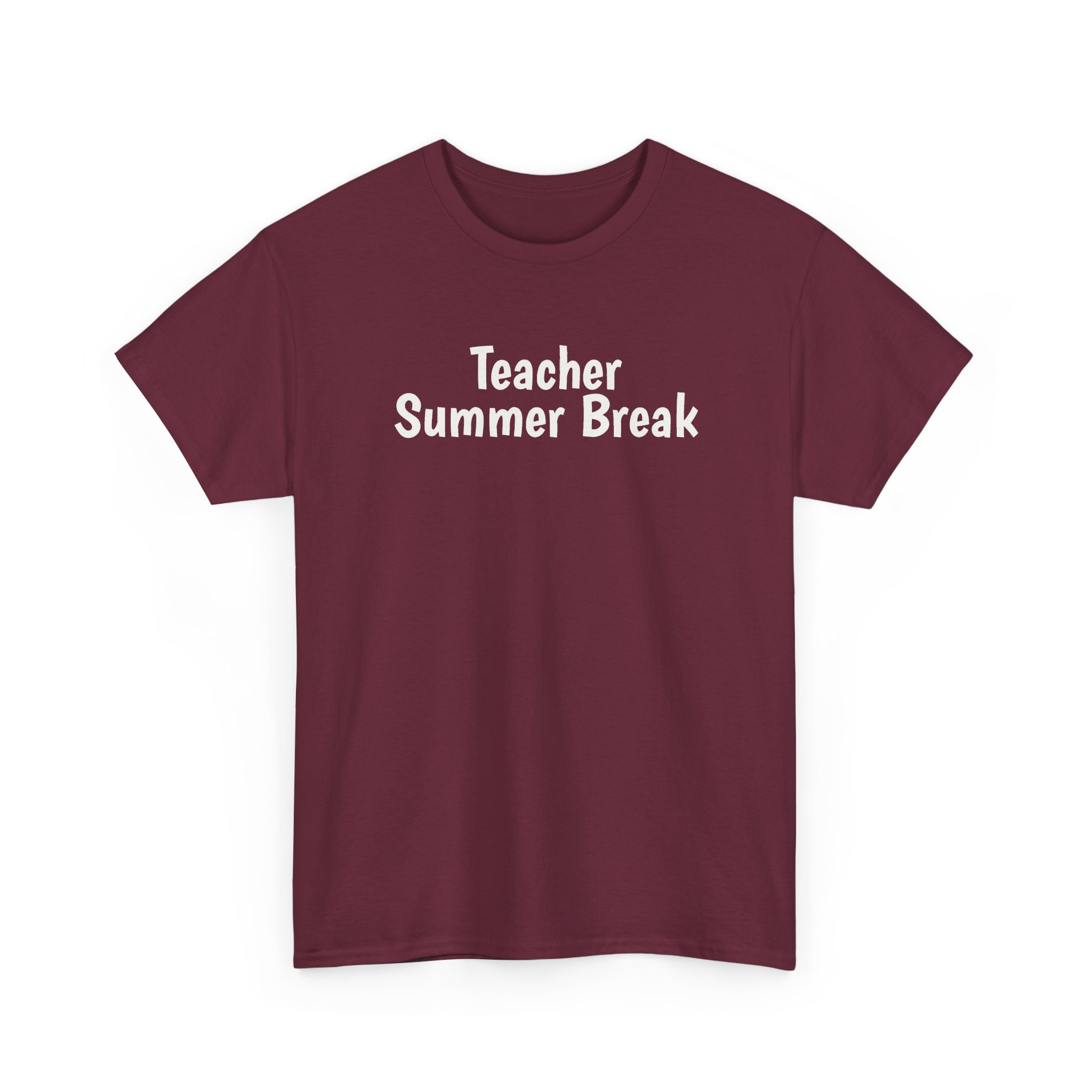 Teacher Summer Break Shirt | Funny Sarcastic Tee | Gift for Teacher - White Text - T-Shirt - Image 7