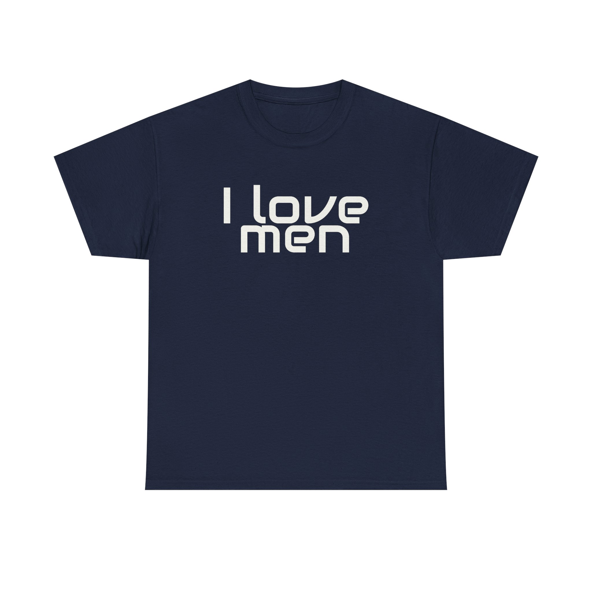I Love Men Shirt | Funny Sarcastic Tee | Gift for Best Friend - White Text - T-Shirt - Image 13