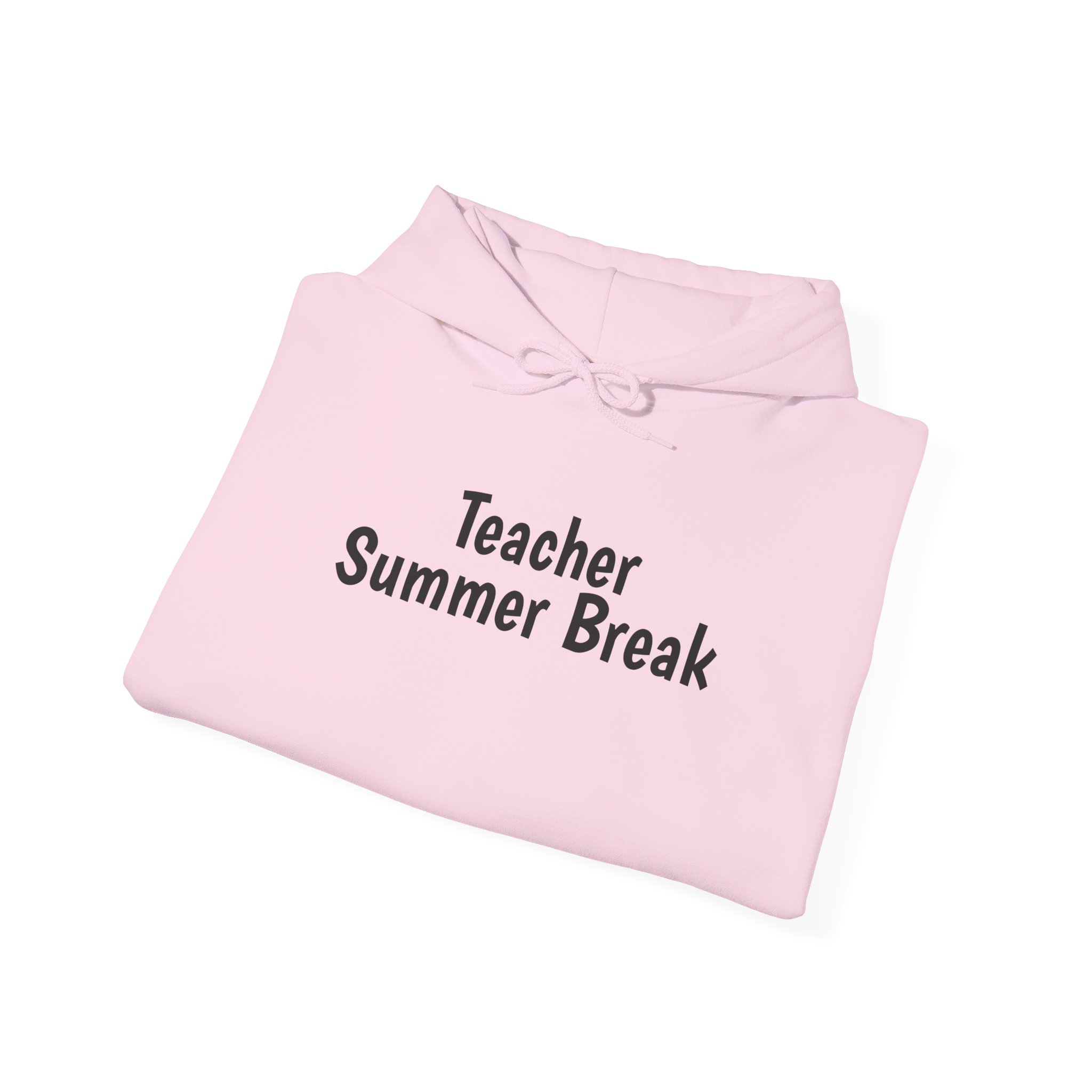 Teacher Summer Break Hoodie | Funny Sarcastic Hoodie | Gift for Teacher - Black Text - Hoodie - Image 16