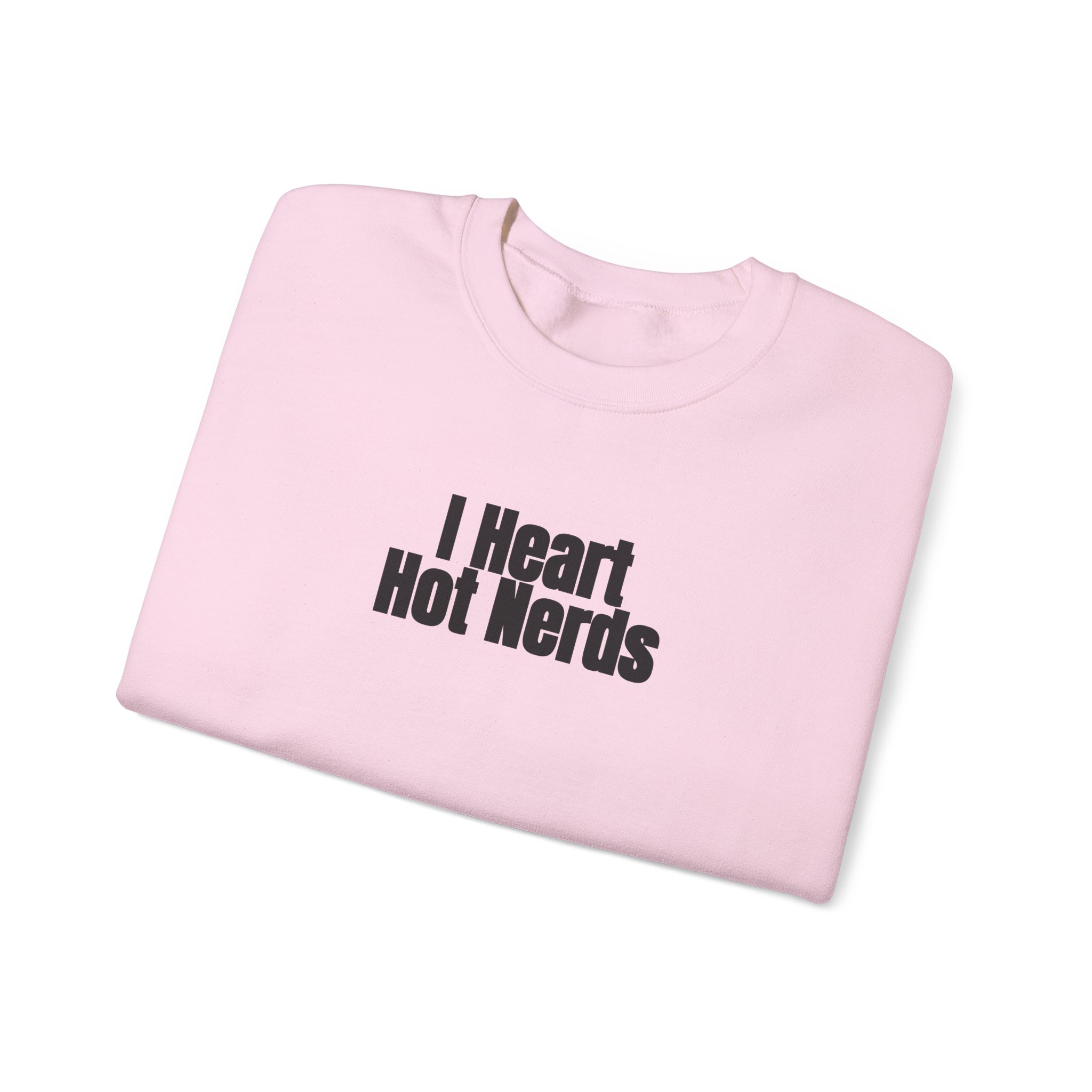 I Heart Hot Nerds Sweatshirt | Funny Sarcastic Sweatshirt | Gift for Gen Z - Black Text - Sweatshirt - Image 15