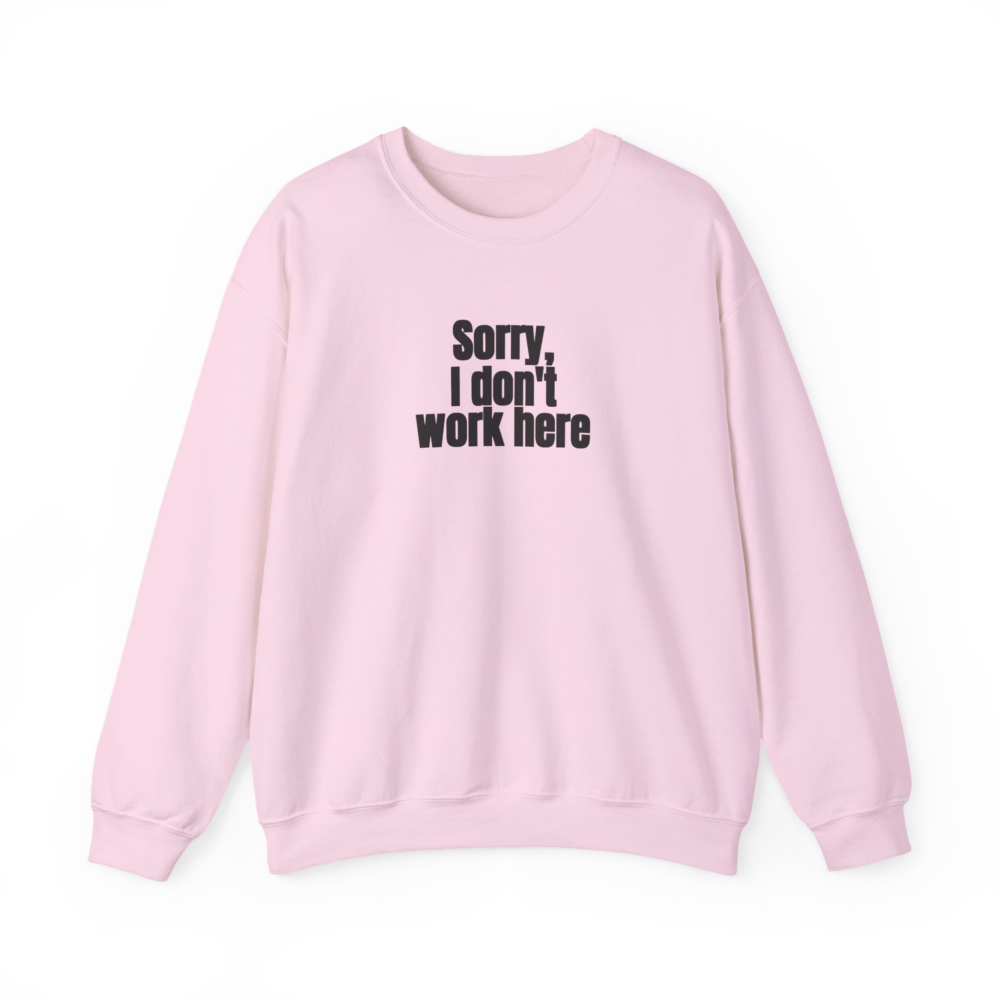 Sorry, I Don't Work Here Sweatshirt | Sarcastic Sweatshirt | Gift for Introverts - Black Text - Sweatshirt - Image 13
