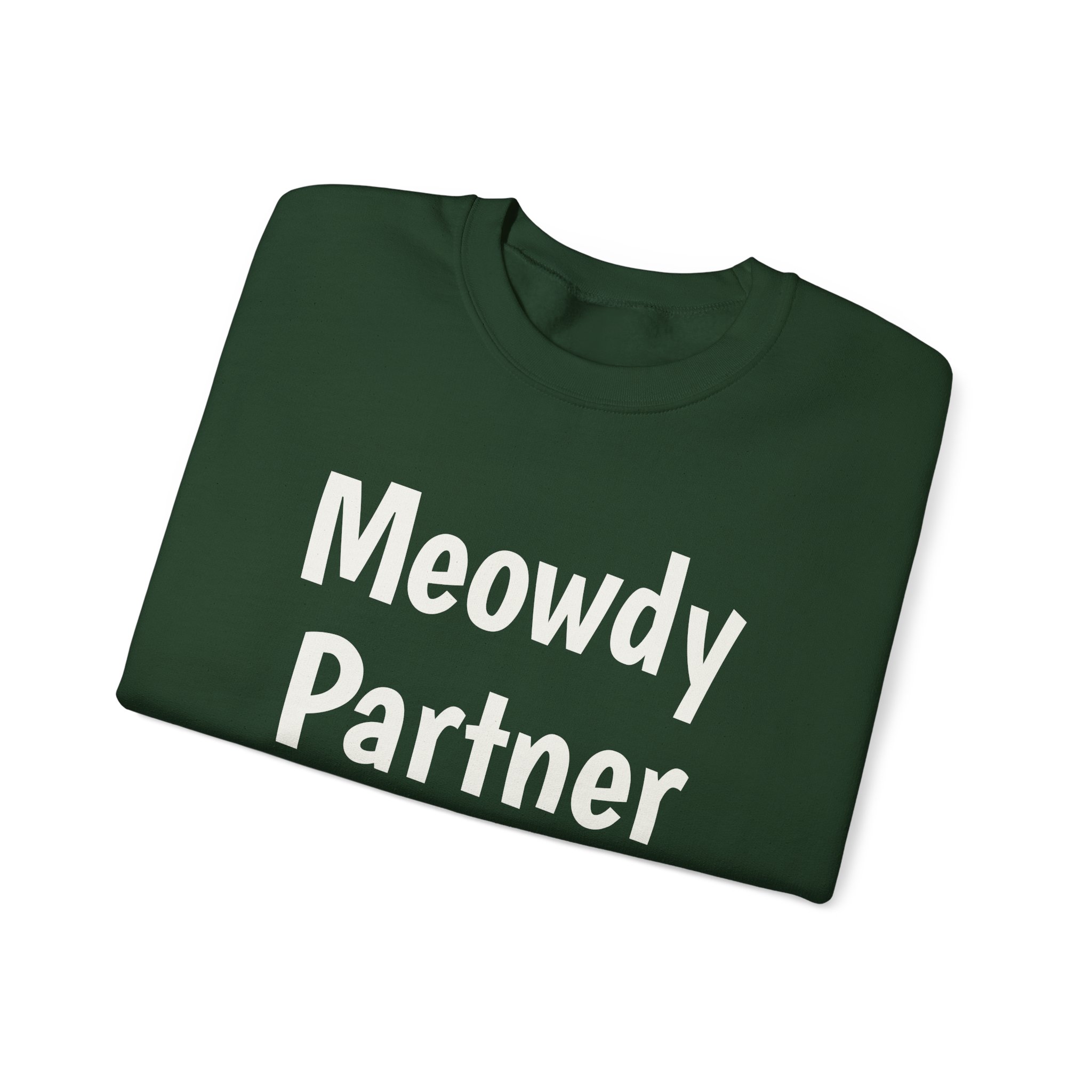 Meowdy Partner Sweatshirt | Funny Sarcastic Sweatshirt | Gift for Cat Lover - White Text - Sweatshirt - Image 11