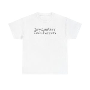 Involuntary Tech Support Shirt | Funny Sarcastic Tee | Gift for IT Pro - Black Text - T-Shirt