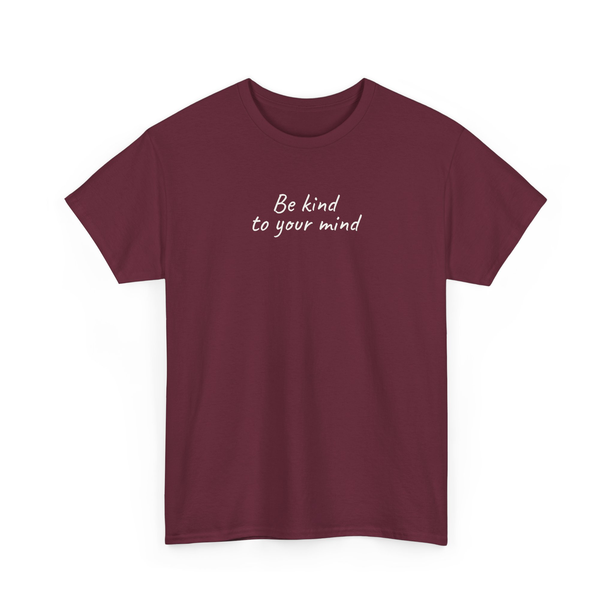 Be Kind To Your Mind Shirt | Bold Tee | Gift for Mental Health Advocate - White Text - T-Shirt - Image 7