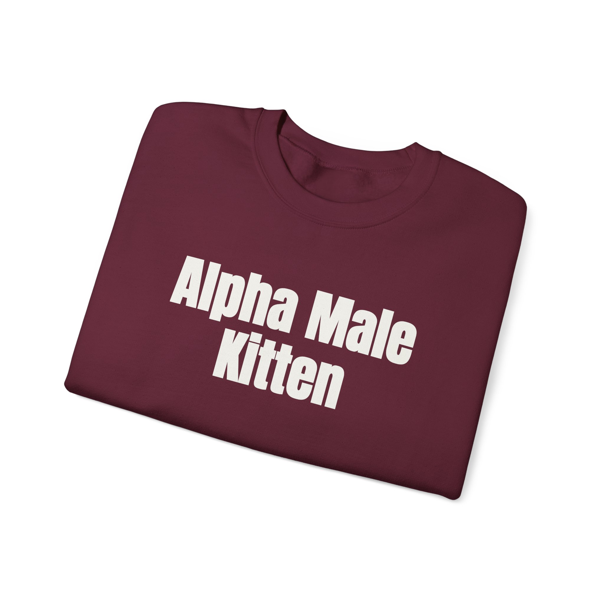Alpha Male Kitten Sweatshirt | Funny Sarcastic Sweatshirt | Gift for Him - White Text - Sweatshirt - Image 7