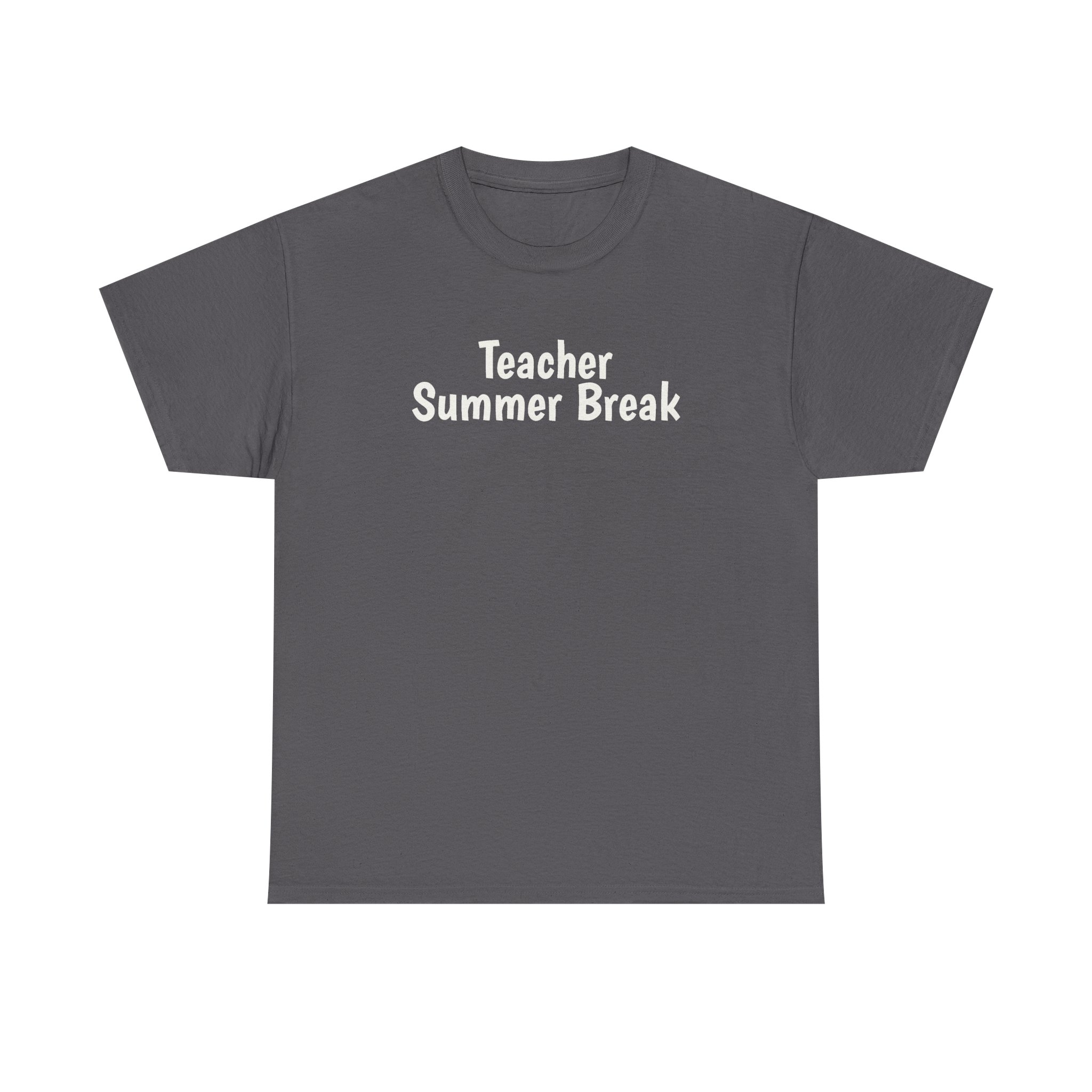 Teacher Summer Break Shirt | Funny Sarcastic Tee | Gift for Teacher - White Text - T-Shirt - Image 9
