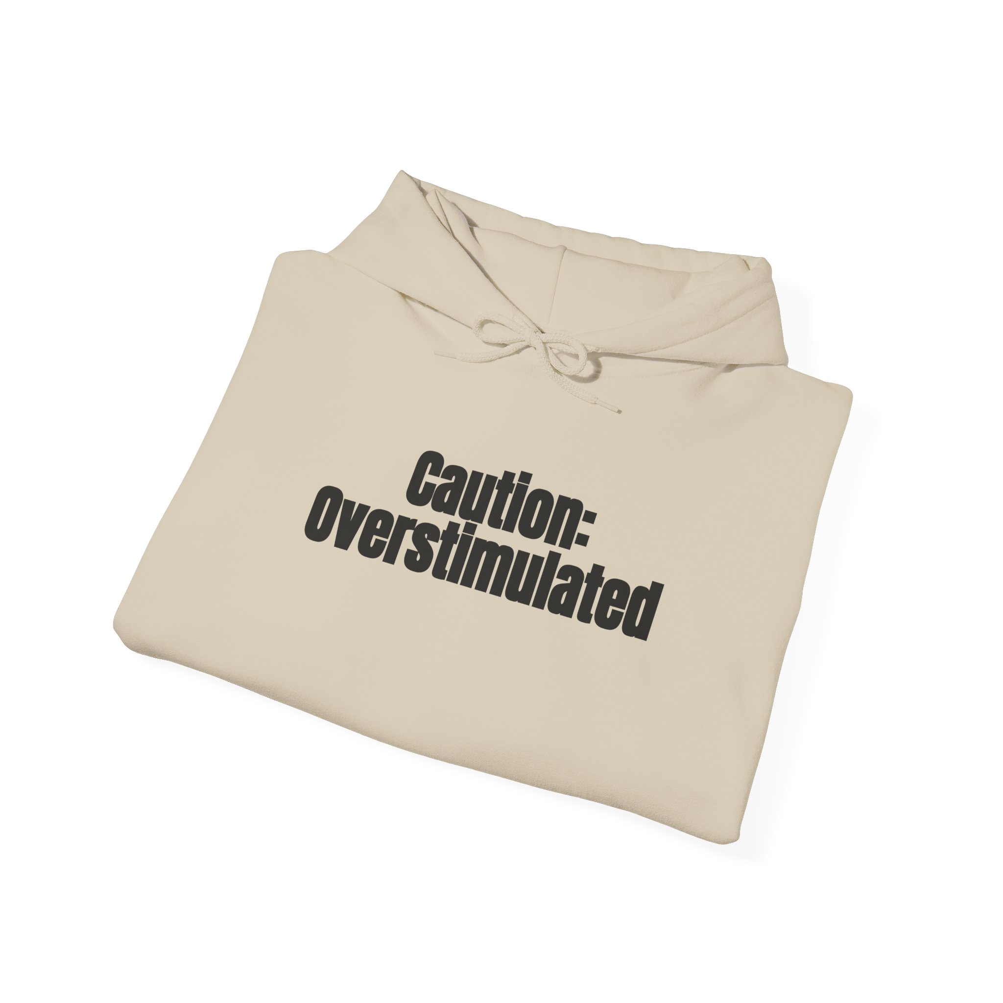 Caution: Overstimulated Hoodie | Funny Sarcastic Hoodie | Gift for Introvert - Black Text - Hoodie - Image 8
