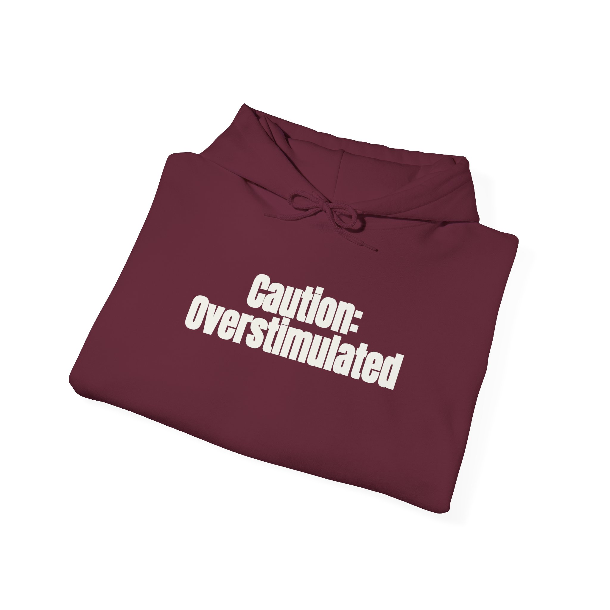 Caution: Overstimulated Hoodie | Funny Sarcastic Hoodie | Gift for Introvert - White Text - Hoodie - Image 8
