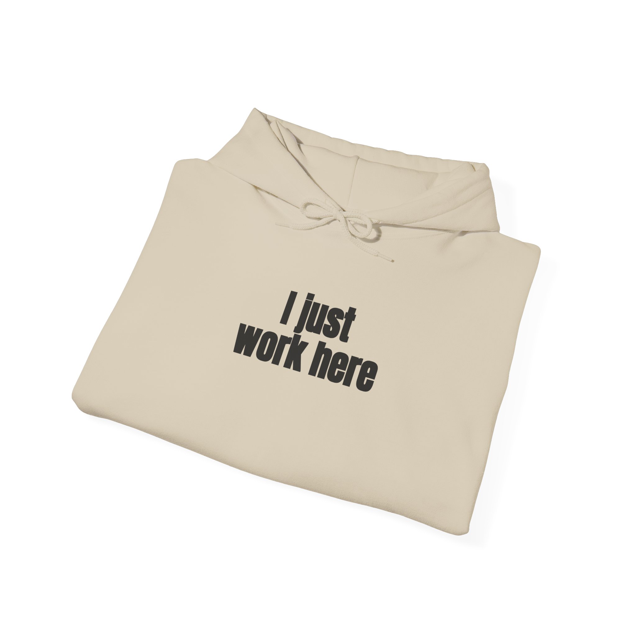 I Just Work Here Hoodie | Funny Sarcastic Hoodie | Gift for Retail Worker - Black Text - Hoodie - Image 8