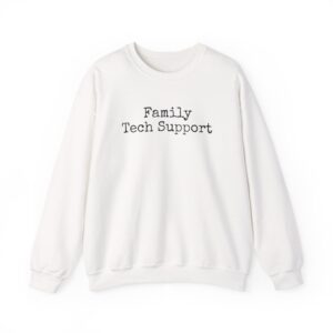 Family Tech Support Sweatshirt | Funny Sarcastic Sweatshirt | Gift for Coders - Black Text - Sweatshirt
