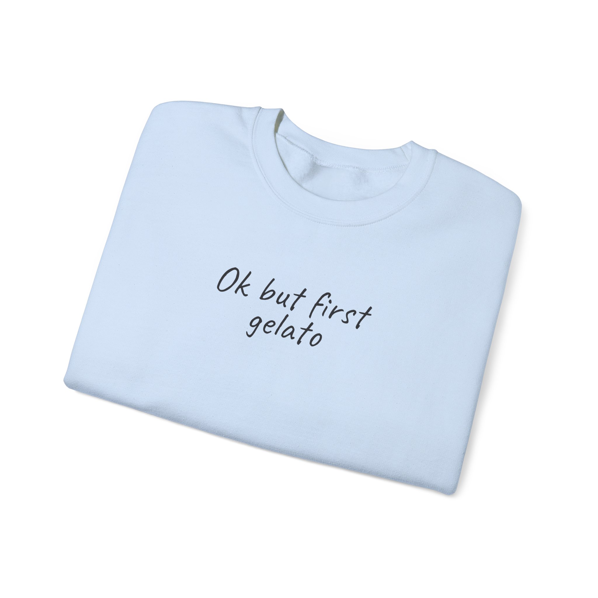Ok But First Gelato Sweatshirt | Funny Foodie Sweatshirt | Gift for Ice Cream Lover - Black Text - Sweatshirt - Image 11