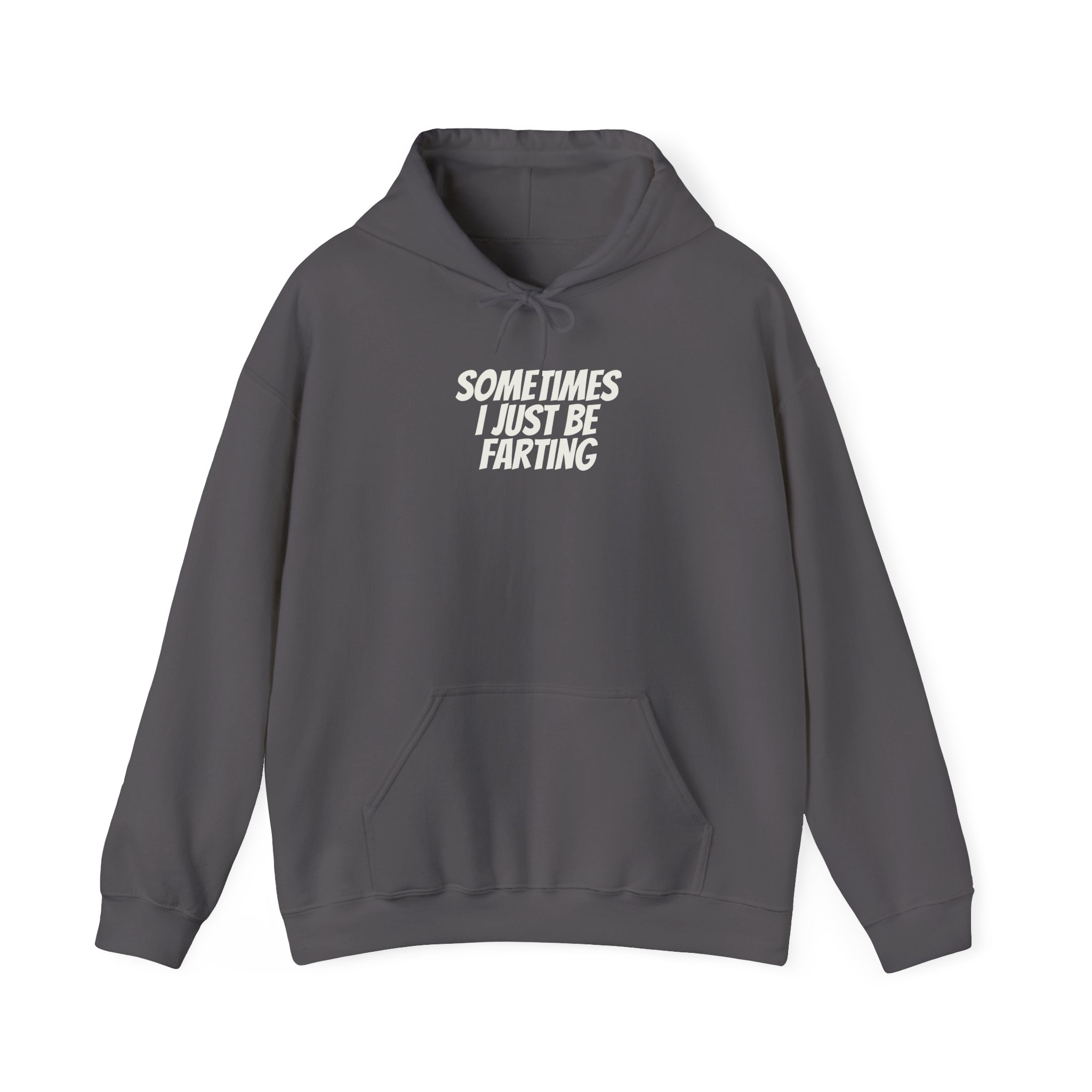 Sometimes I Just Be Farting Hoodie | Funny Hoodie | Gift for Gen Z - White Text - Hoodie - Image 13