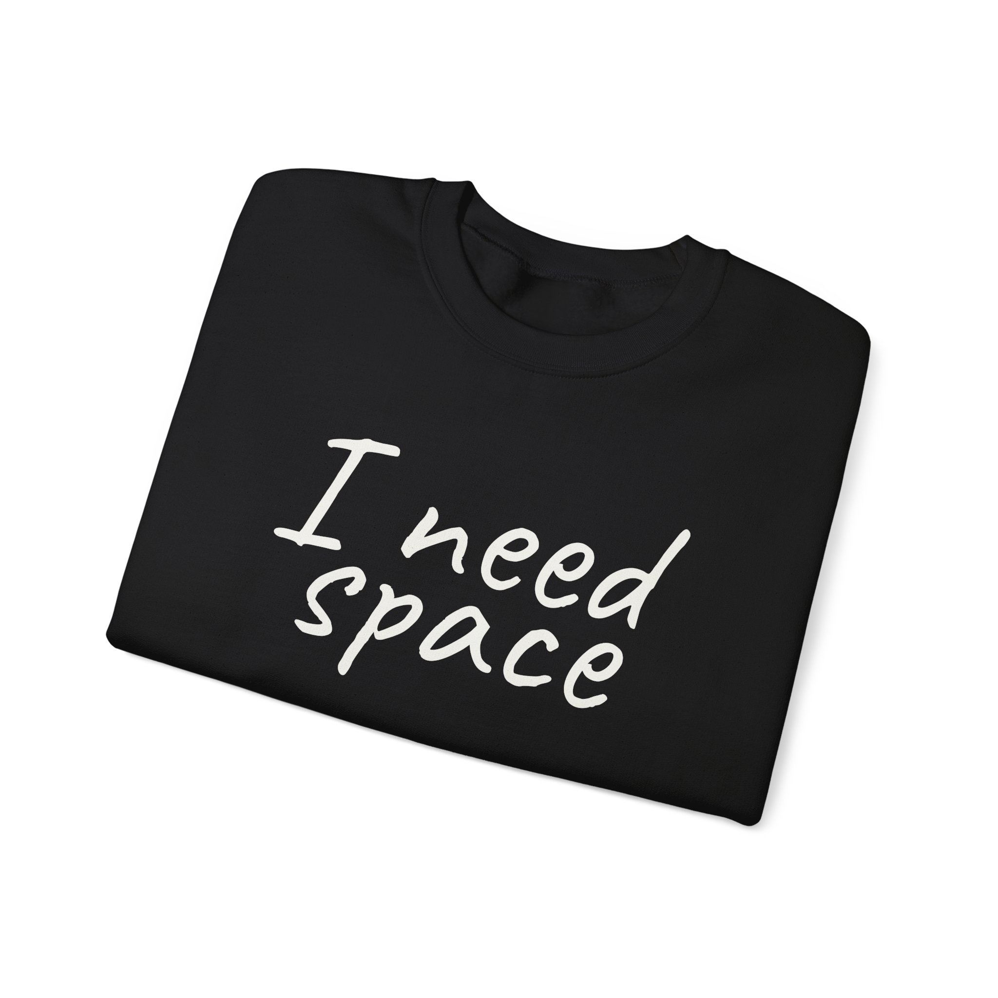 I Need Space Sweatshirt | Sarcastic Sweatshirt | Gift for Introverts - White Text - Sweatshirt - Image 3
