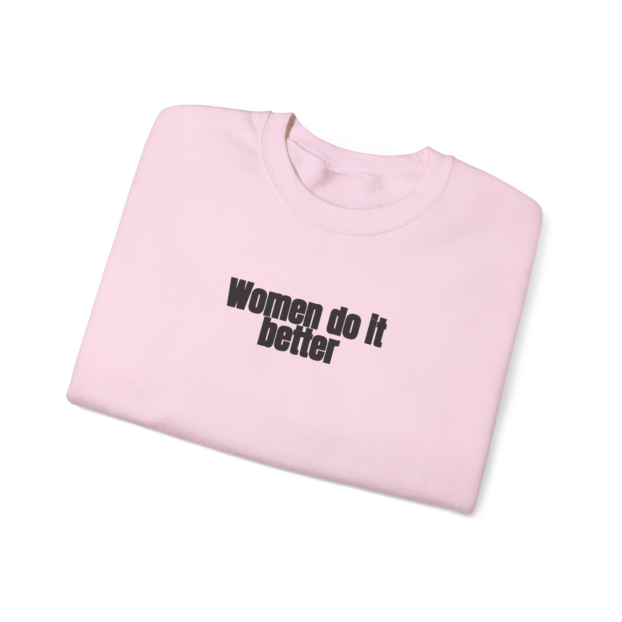 Women Do It Better Sweatshirt | Bold Sarcastic Sweatshirt | Gift for Her - Black Text - Sweatshirt - Image 15