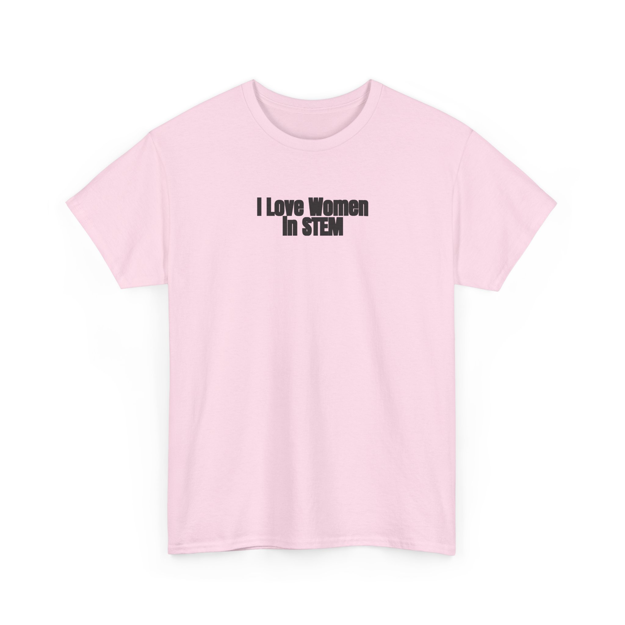 I Love Women in STEM Shirt | Bold Tee | Gift for Science Student - Black Text - T-Shirt - Image 11