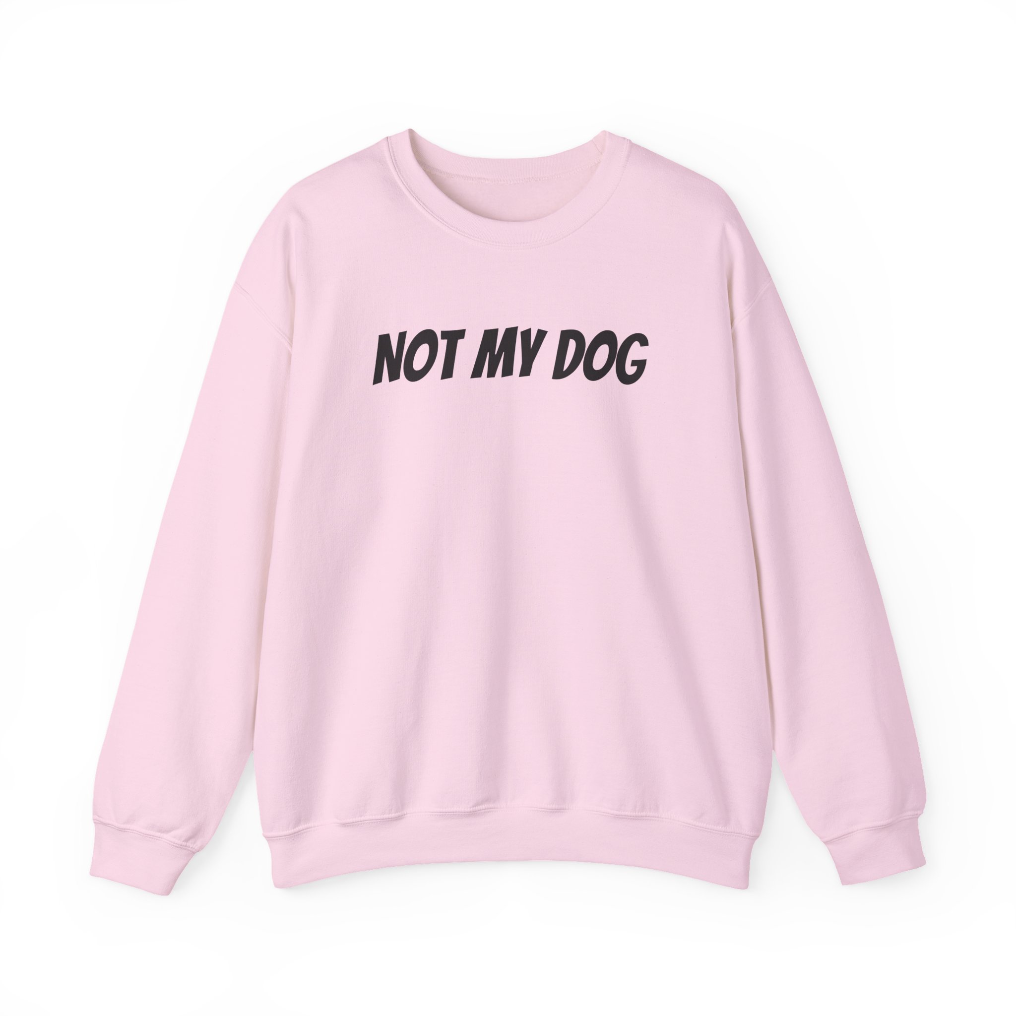Not My Dog Sweatshirt | Funny Sarcastic Sweatshirt | Gift for Dog Owner - Black Text - Sweatshirt - Image 13