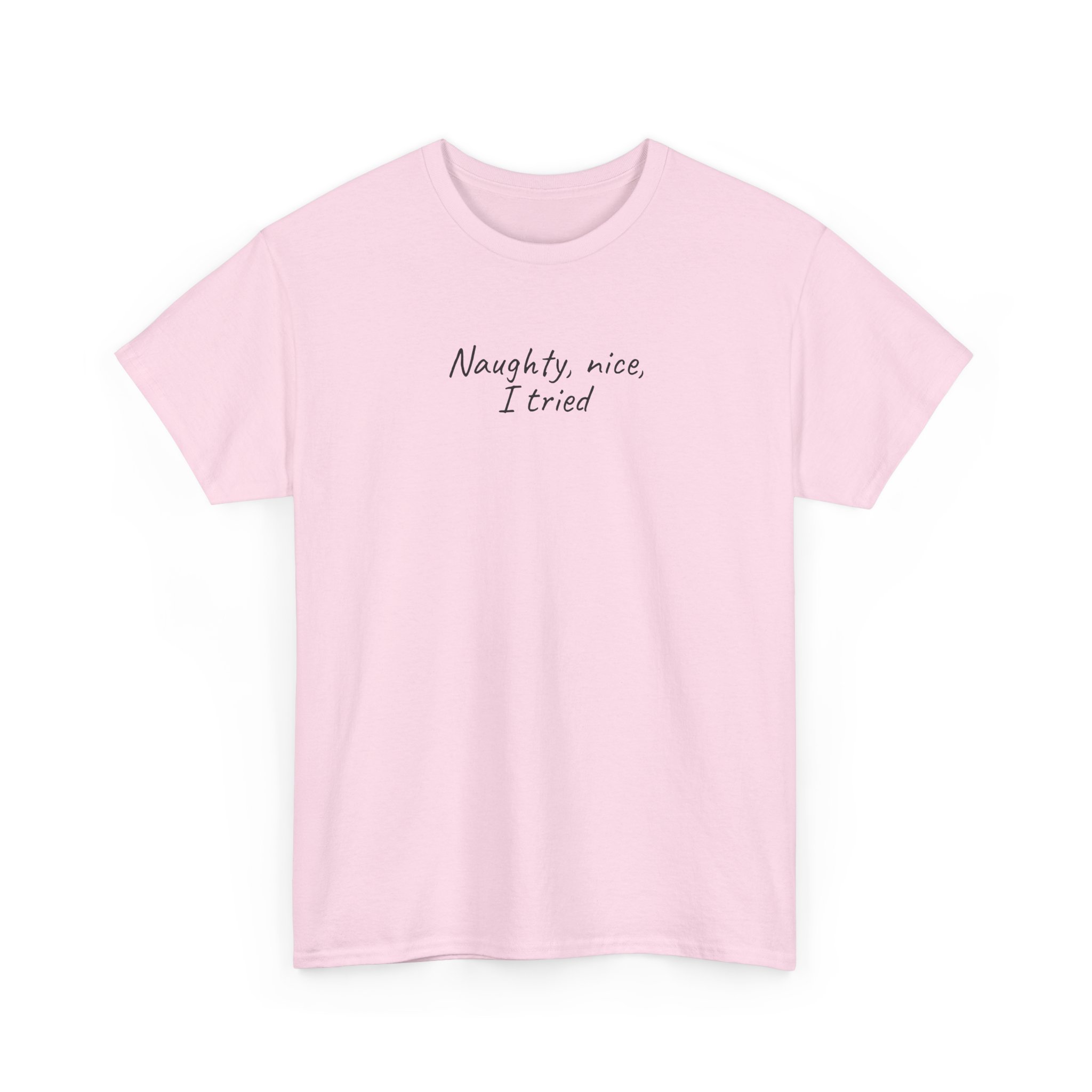 Naughty, Nice, I Tried Shirt | Funny Tee | Gift for Holiday Party - Black Text - T-Shirt - Image 11
