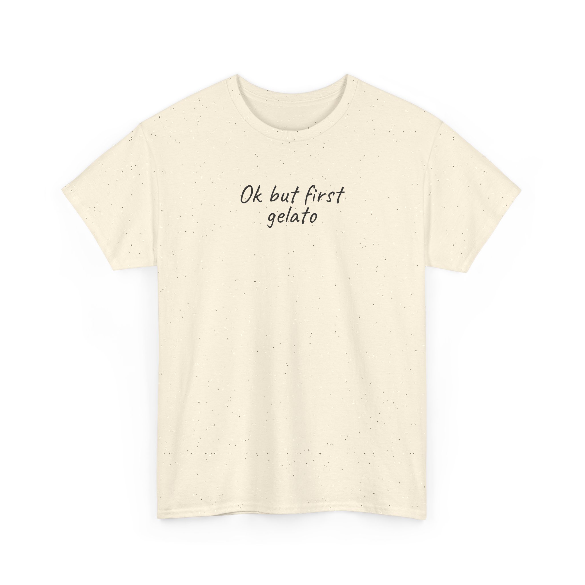 Ok But First Gelato Shirt | Funny Foodie Tee | Gift for Ice Cream Lover - Black Text - T-Shirt - Image 7