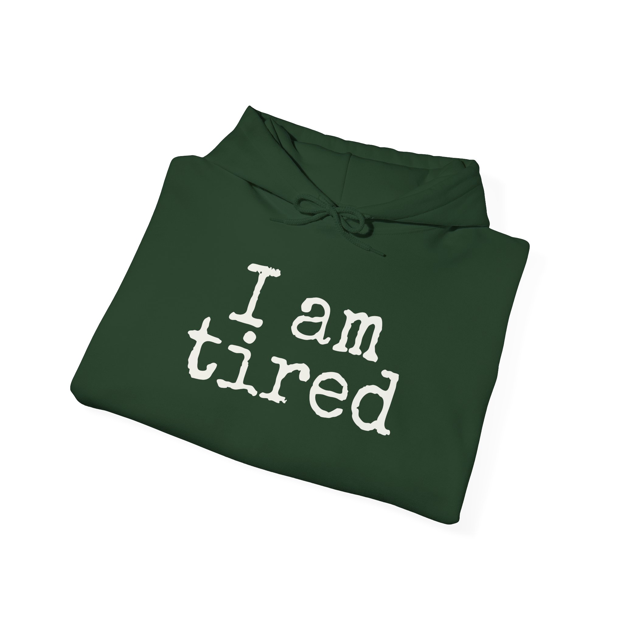 I Am Tired Hoodie | Funny Sarcastic Hoodie | Gift for Introvert - White Text - Hoodie - Image 12