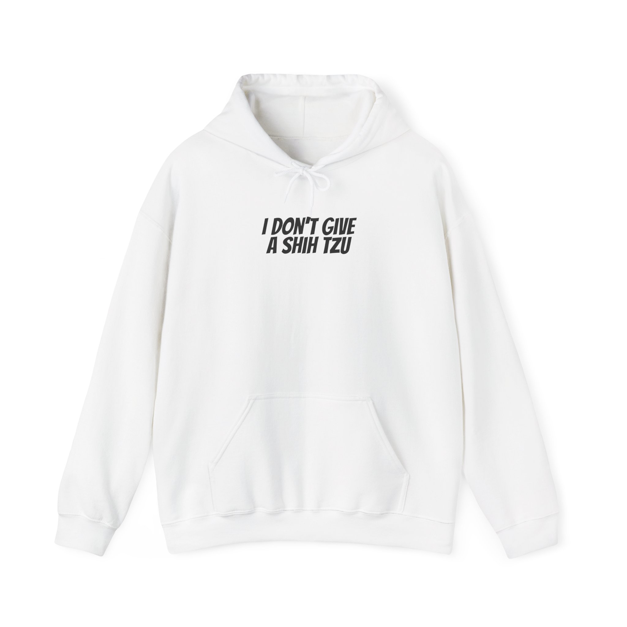 I Don't Give A Shih Tzu Hoodie | Funny Dog Hoodie | Gift for Dog Mom - Black Text - Hoodie