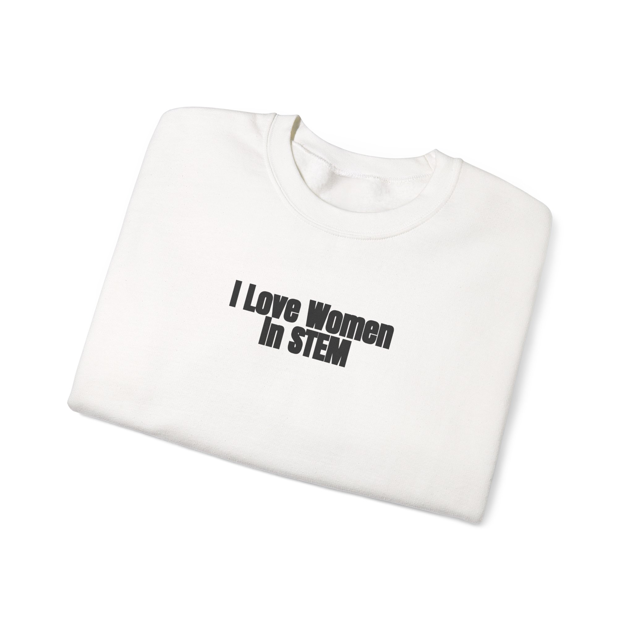 I Love Women in STEM Sweatshirt | Bold Sweatshirt | Gift for Science Student - Black Text - Sweatshirt - Image 3
