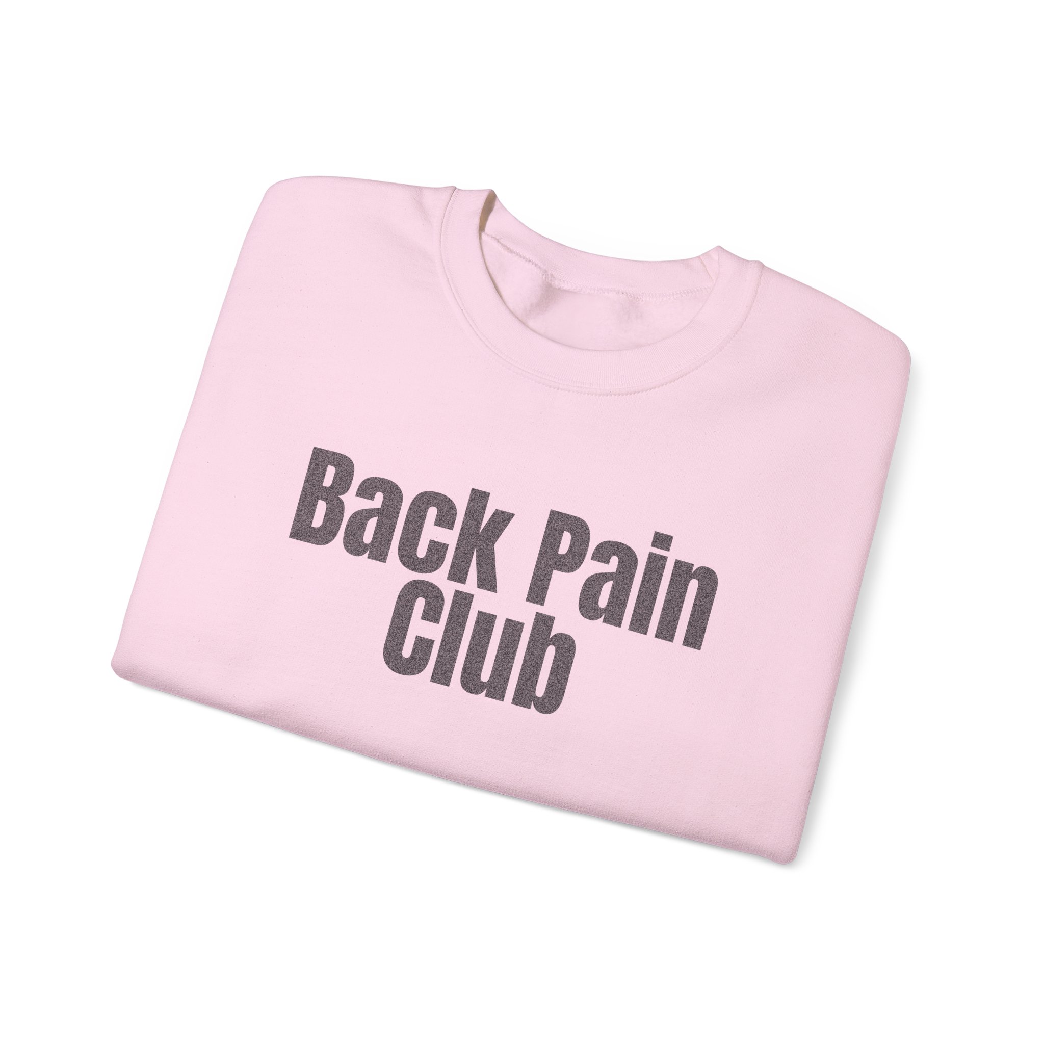 Back Pain Club Sweatshirt | Funny Sarcastic Sweatshirt | Gift for Adults - Black Text - Sweatshirt - Image 15