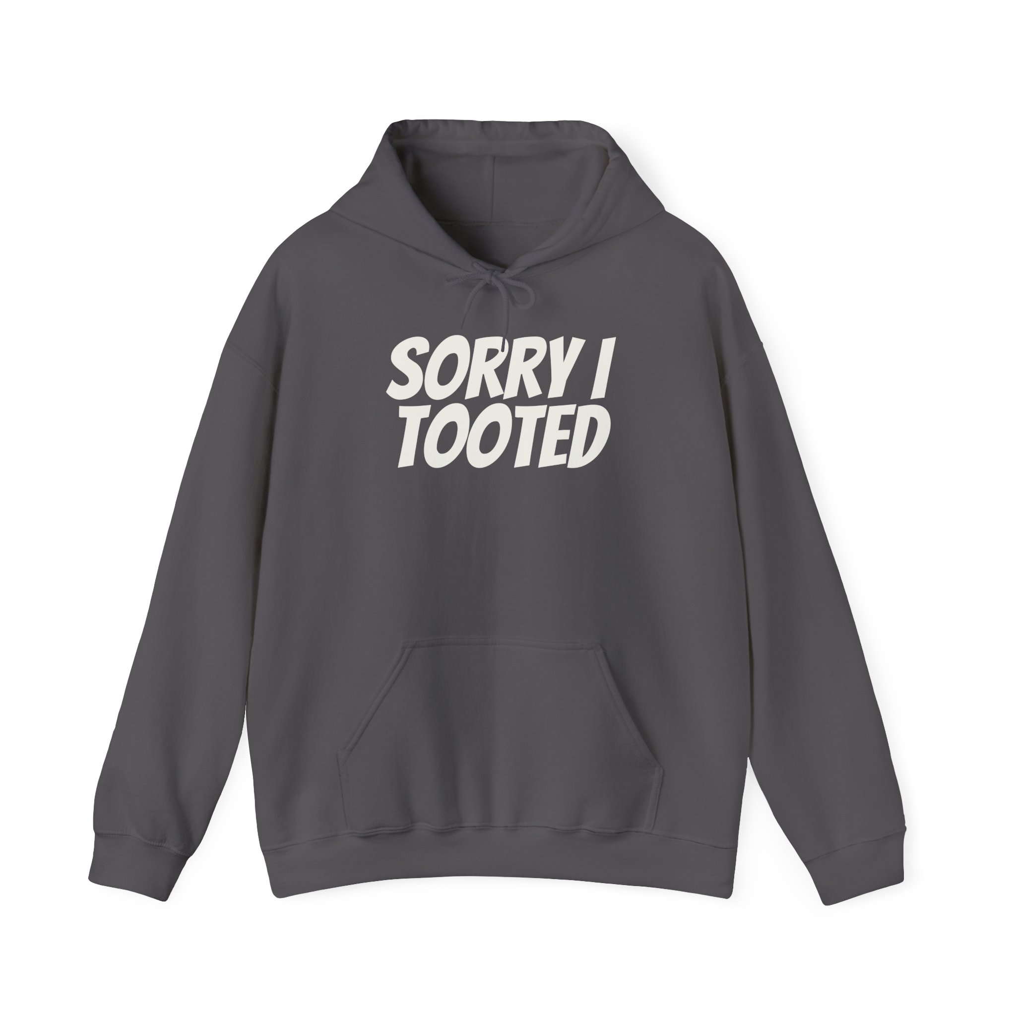 Sorry I Tooted Hoodie | Funny Sarcastic Hoodie | Gift for Prankster - White Text - Hoodie - Image 13