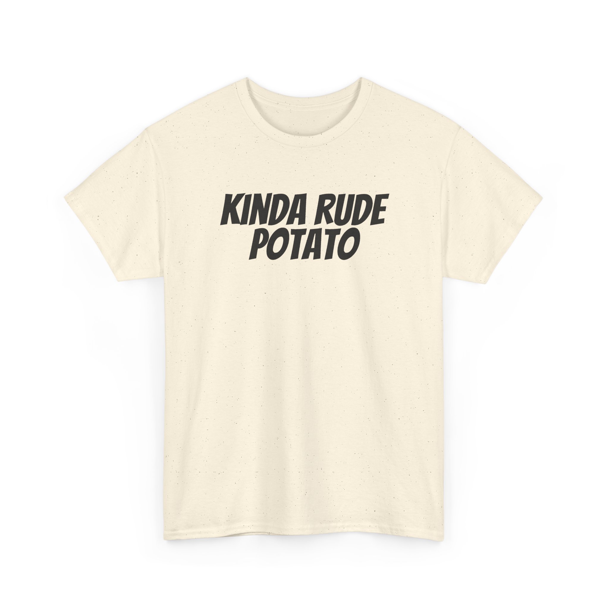Kinda Rude Potato Shirt | Funny Sarcastic Tee | Gift for Introverts - Black Text - T-Shirt - Image 7