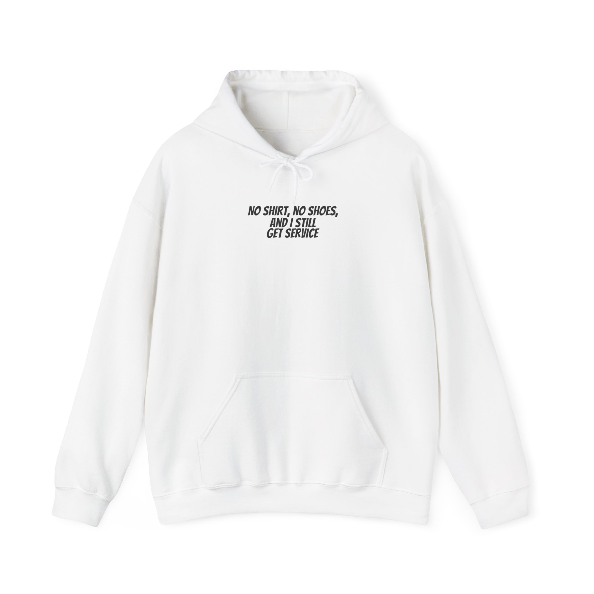 No Hoodie No Shoes I Still Get Service | Bold Hoodie | Gift for Rebellious - Black Text - Hoodie