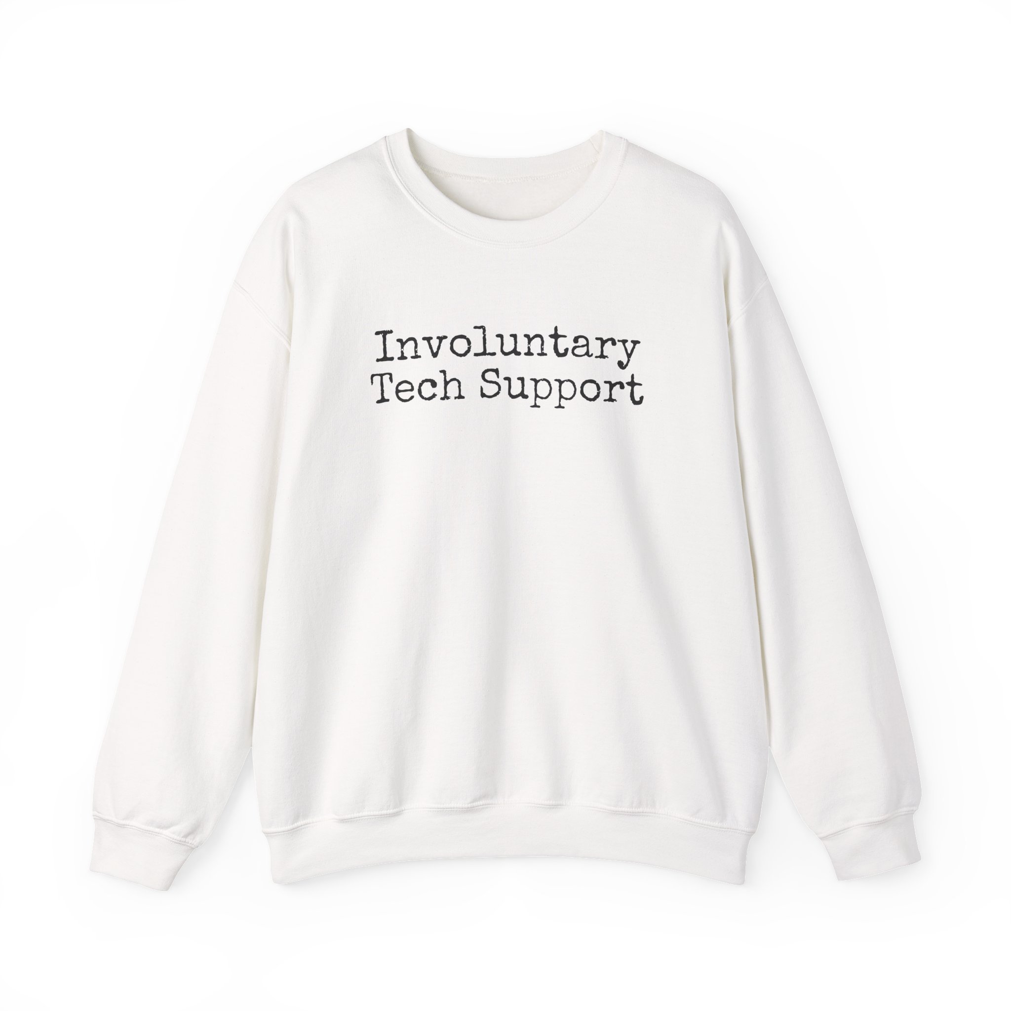 Involuntary Tech Support Sweatshirt | Funny Sarcastic Sweatshirt | Gift for IT Pro - Black Text - Sweatshirt