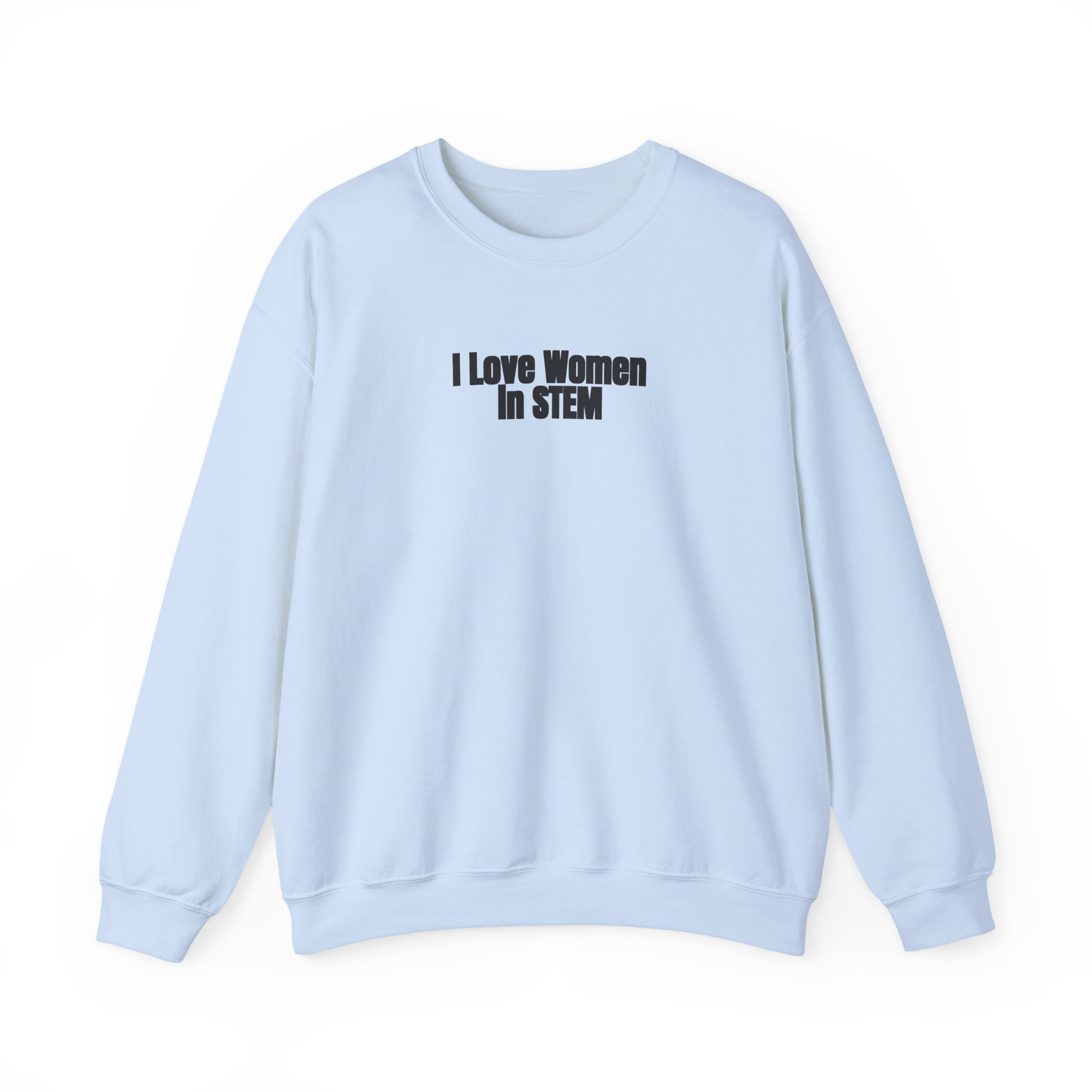 I Love Women in STEM Sweatshirt | Bold Sweatshirt | Gift for Science Student - Black Text - Sweatshirt - Image 9