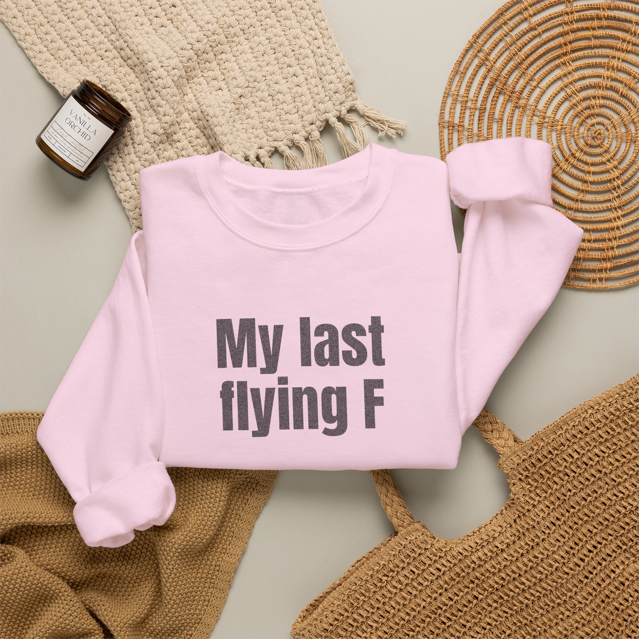 My Last Flying F Sweatshirt | Sarcastic Sweatshirt | Gift for Sarcastic Adults - Black Text - Sweatshirt - Image 16