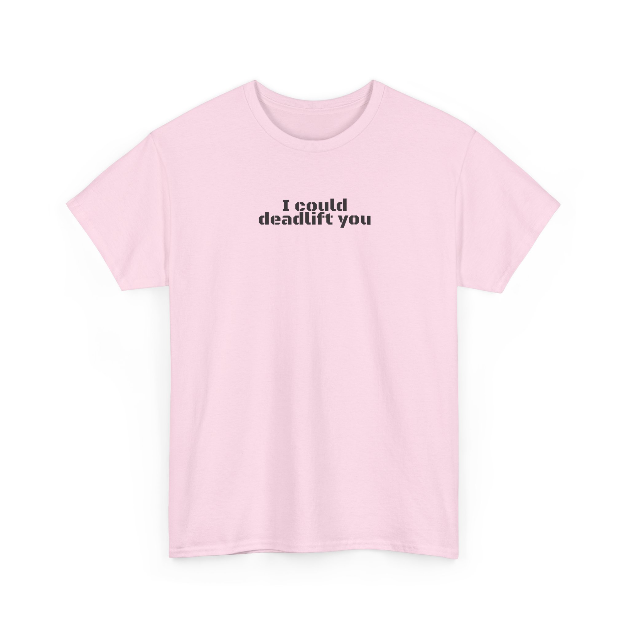 I Could Deadlift You T-Shirt (Black Print) – Image 11
