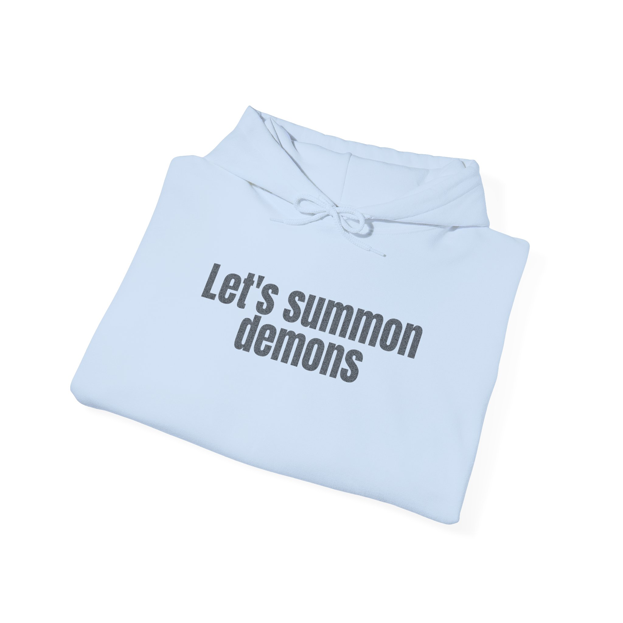 Let's Summon Demons Hoodie | Bold Sarcastic Hoodie | Gift for Goth Friends - Black Text - Hoodie - Image 12