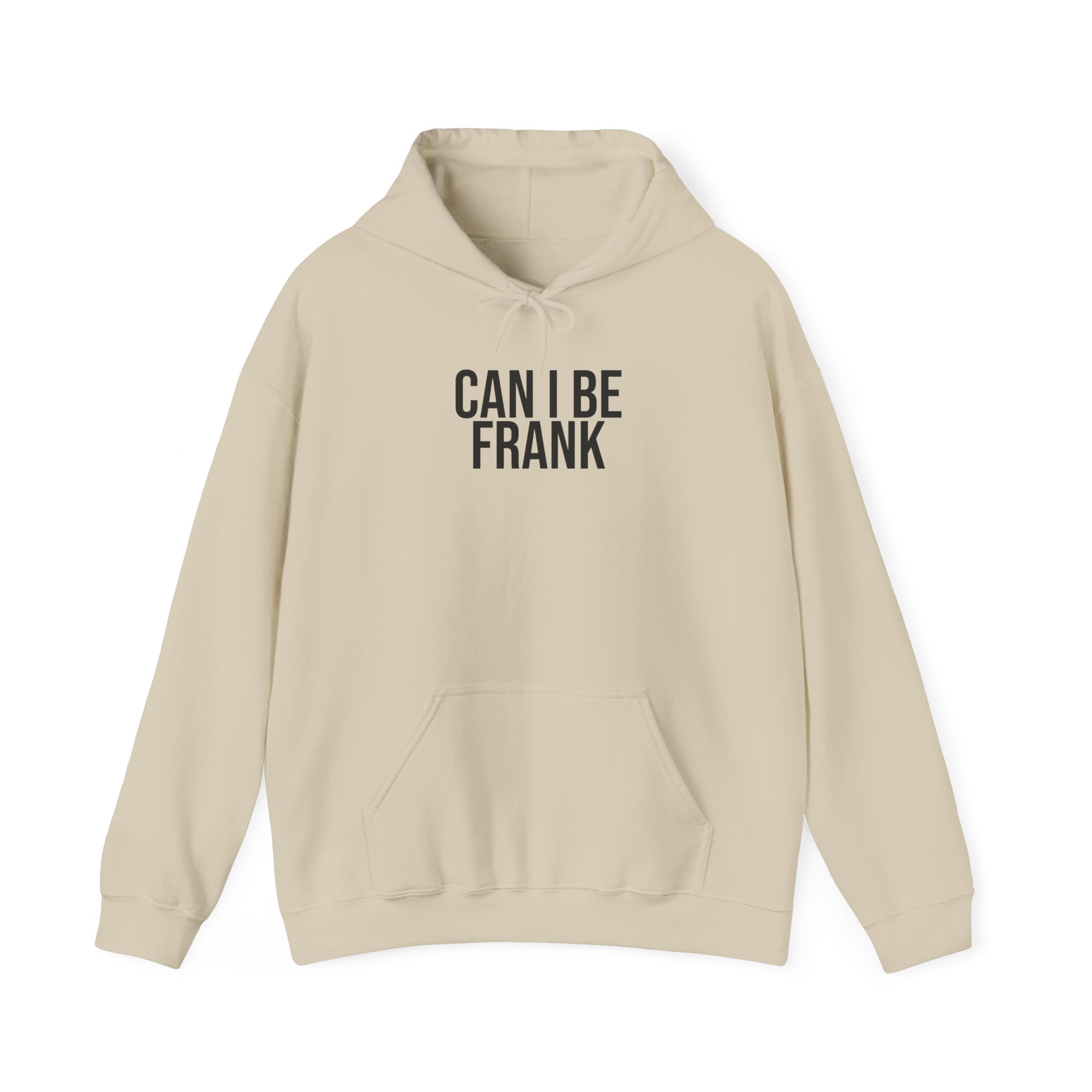 Can I Be Frank Hoodie | Funny Sarcastic Hoodie | Gift for Dad - Black Text - Hoodie - Image 5