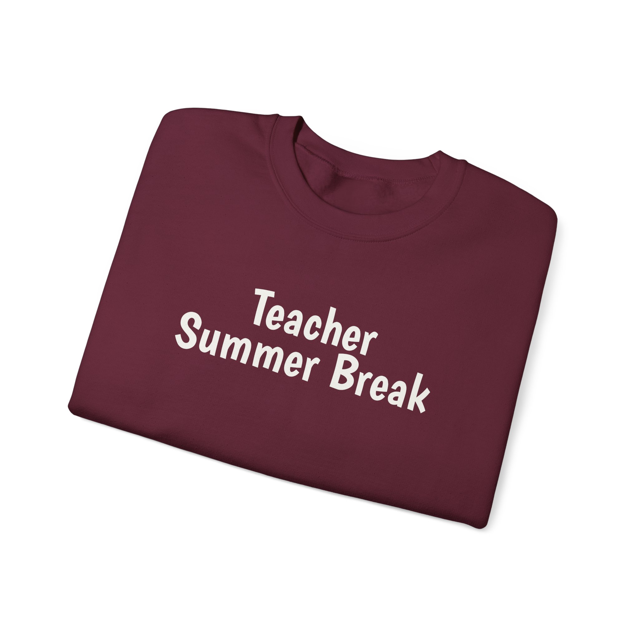 Teacher Summer Break Sweatshirt | Funny Sarcastic Sweatshirt | Gift for Teacher - White Text - Sweatshirt - Image 7