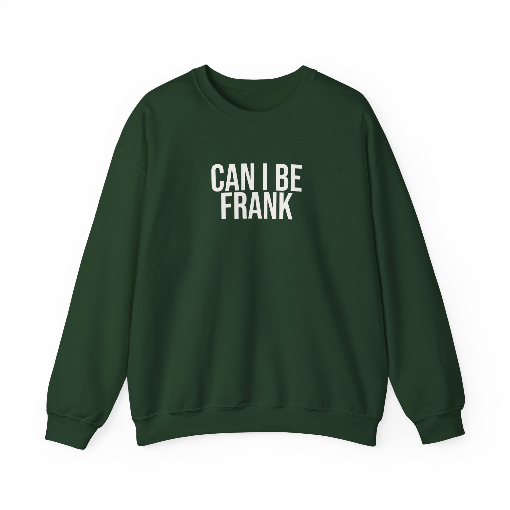 Can I Be Frank Sweatshirt | Funny Sarcastic Sweatshirt | Gift for Dad - White Text - Sweatshirt - Image 9