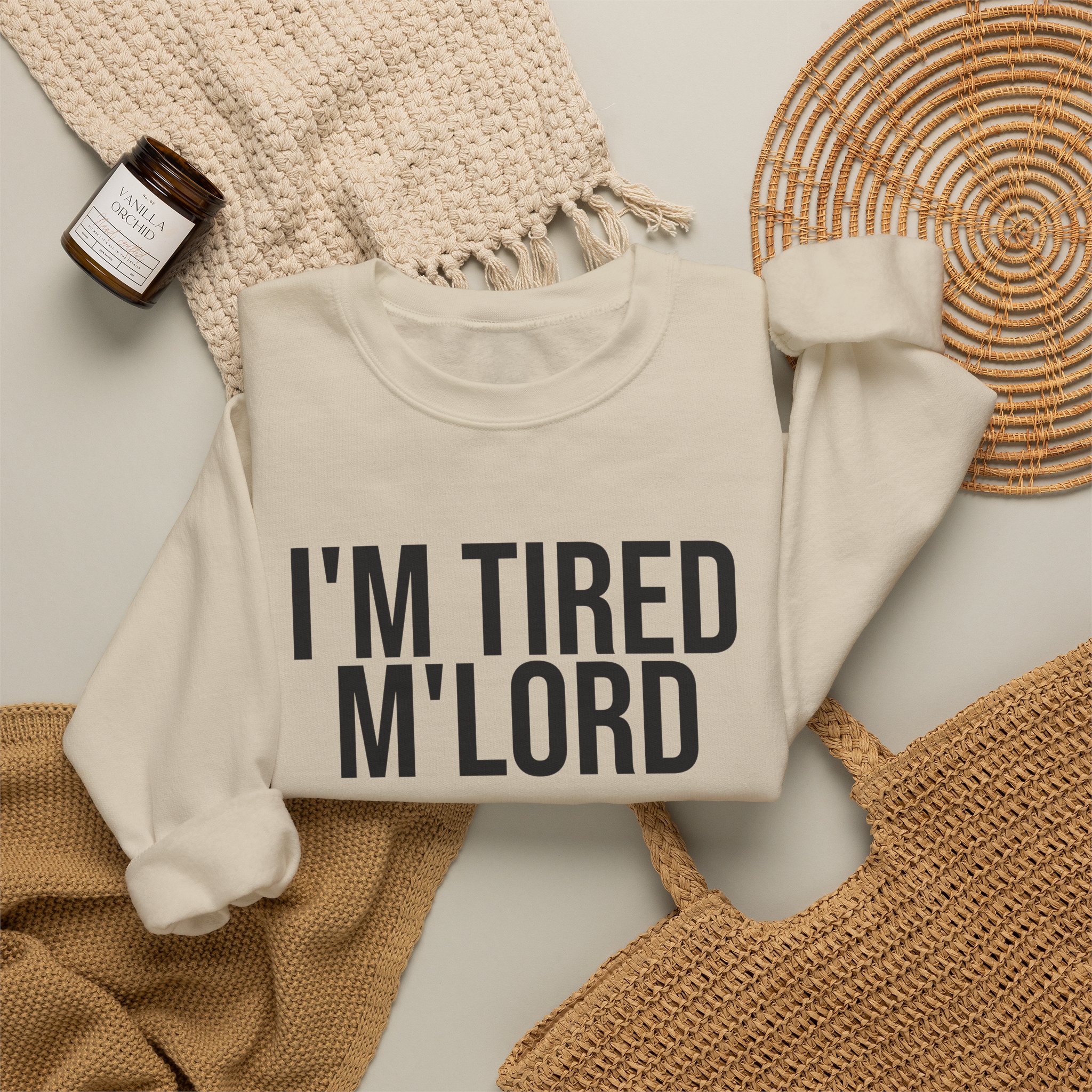 I'm Tired M'lord Sweatshirt | Funny Sarcastic Sweatshirt | Gift for Fantasy Fan - Black Text - Sweatshirt - Image 8