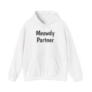 Meowdy Partner Hoodie | Funny Sarcastic Hoodie | Gift for Cat Lover - Black Text - Hoodie