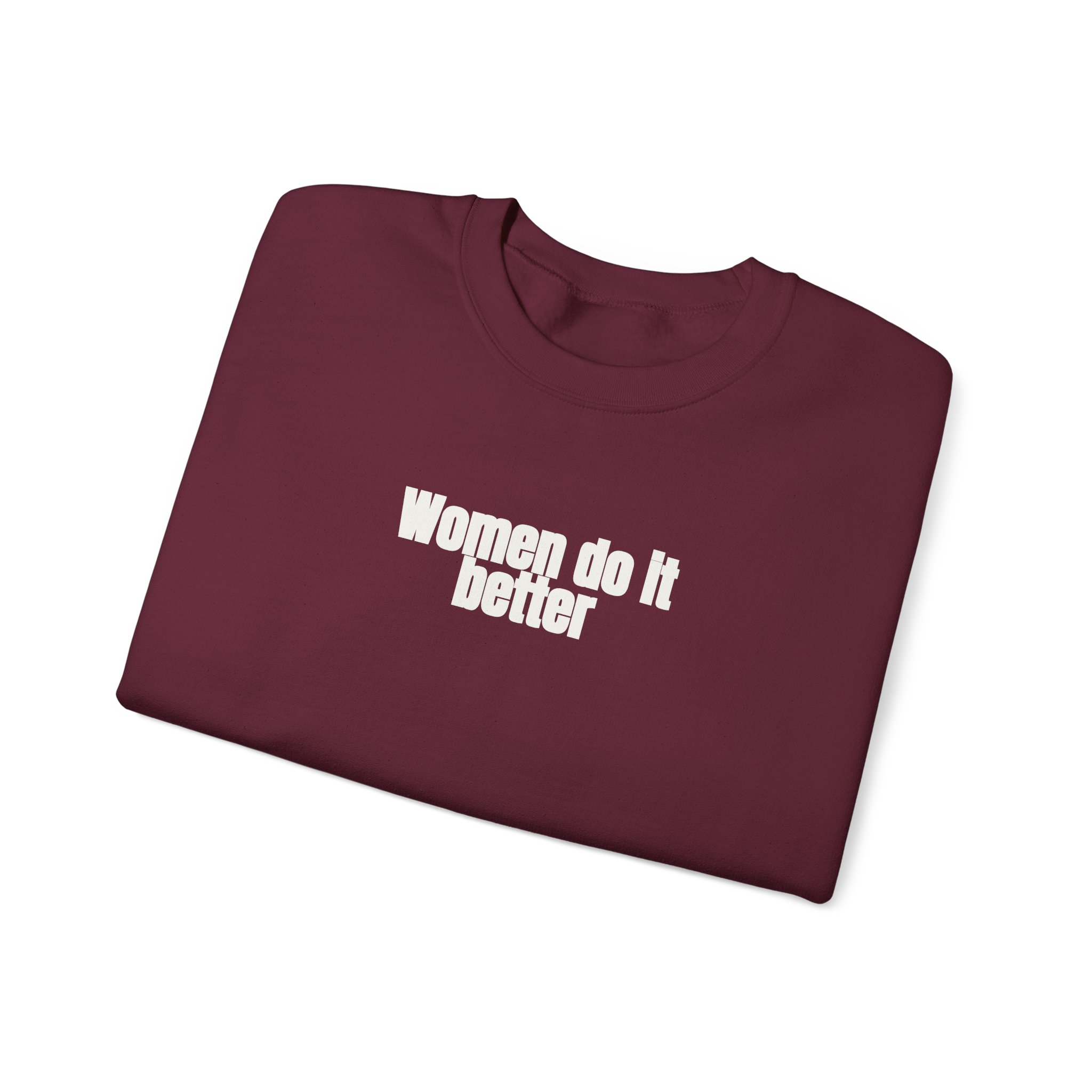 Women Do It Better Sweatshirt | Bold Sarcastic Sweatshirt | Gift for Her - White Text - Sweatshirt - Image 7