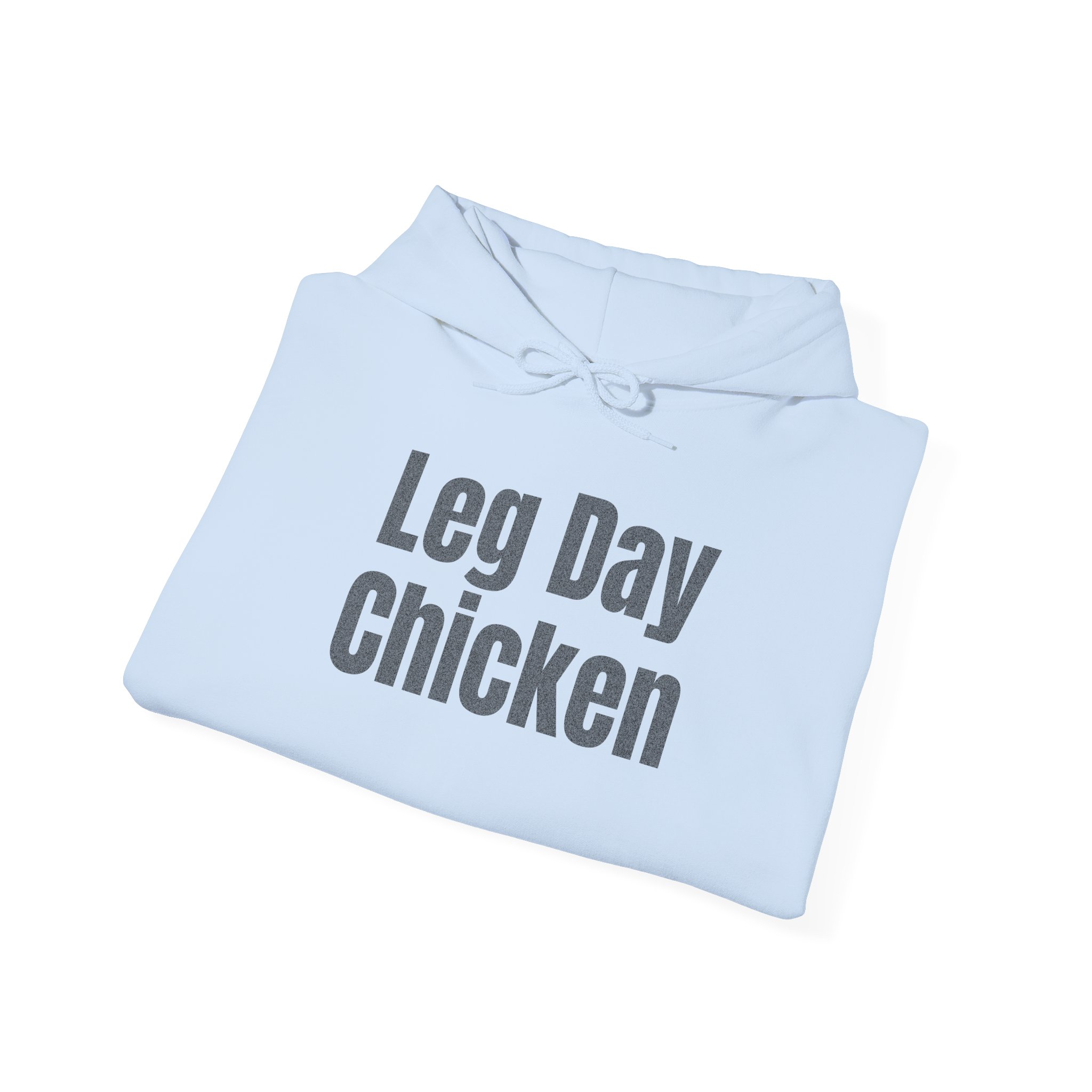 Leg Day Chicken Hoodie | Funny Gym Hoodie | Gift for Gym Bros - Black Text - Hoodie