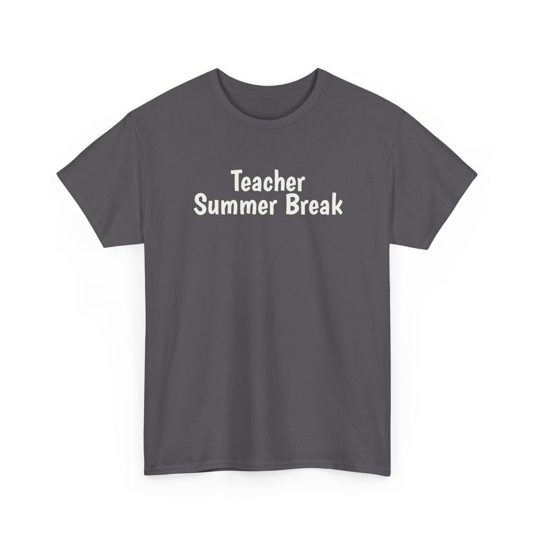 Teacher Summer Break Shirt | Funny Sarcastic Tee | Gift for Teacher - White Text - T-Shirt - Image 11