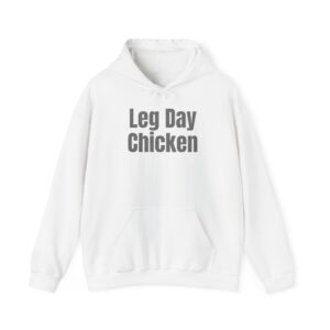 Leg Day Chicken Hoodie | Funny Gym Hoodie | Gift for Gym Bros - Black Text - Hoodie