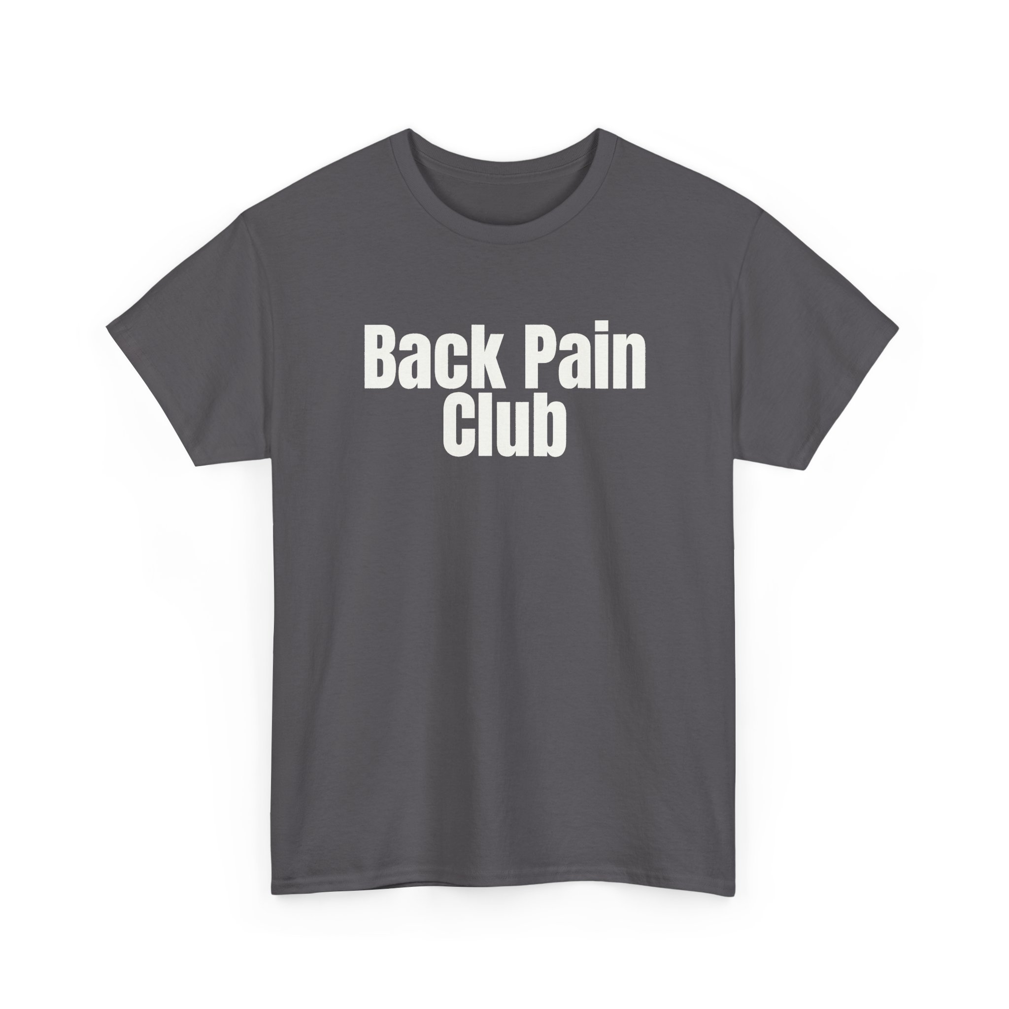 Back Pain Club Shirt | Funny Sarcastic Tee | Gift for Adults - White Text - T-Shirt - Image 11