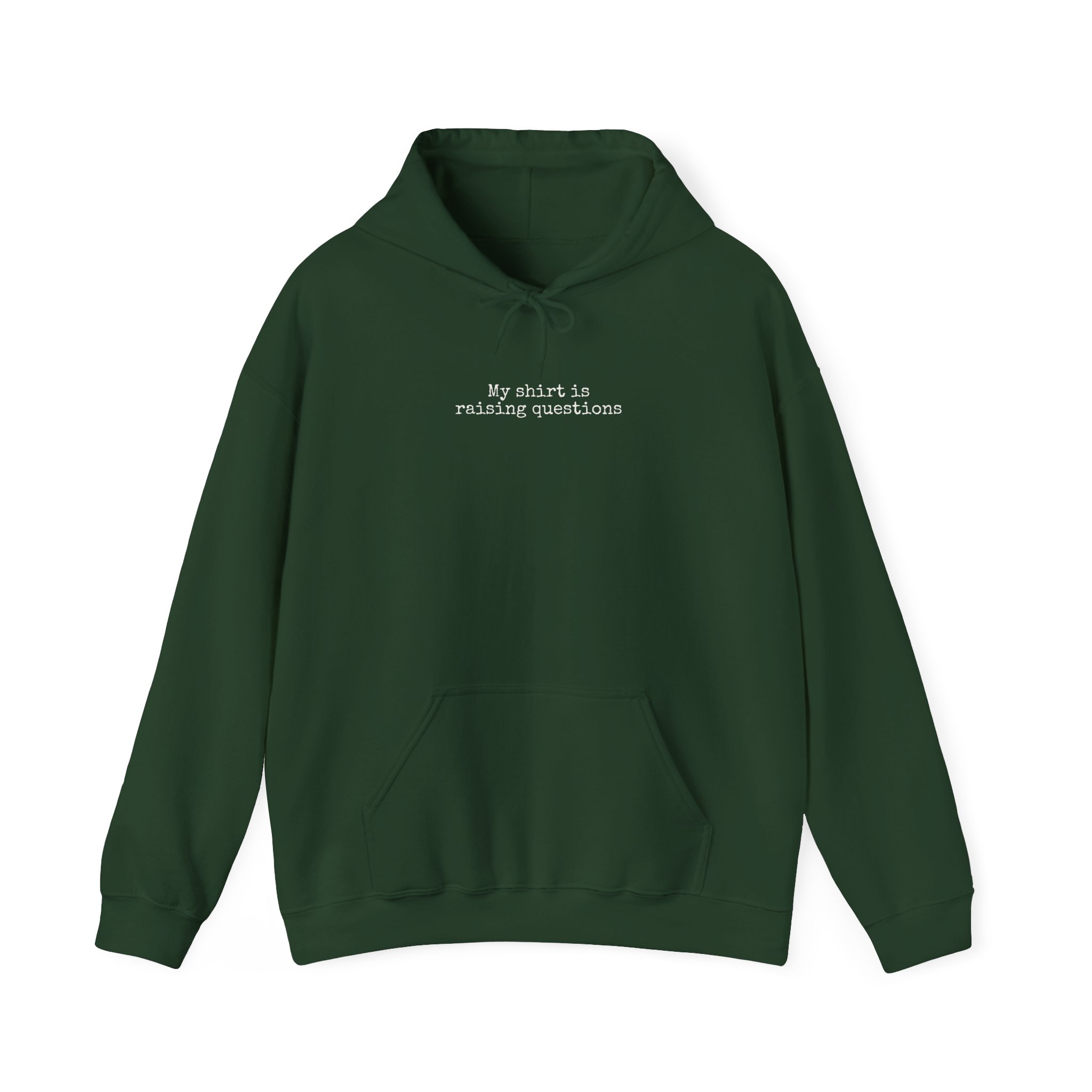 My Hoodie Is Raising Questions | Funny Sarcastic Hoodie | Gift for Humor Lover - White Text - Hoodie - Image 9
