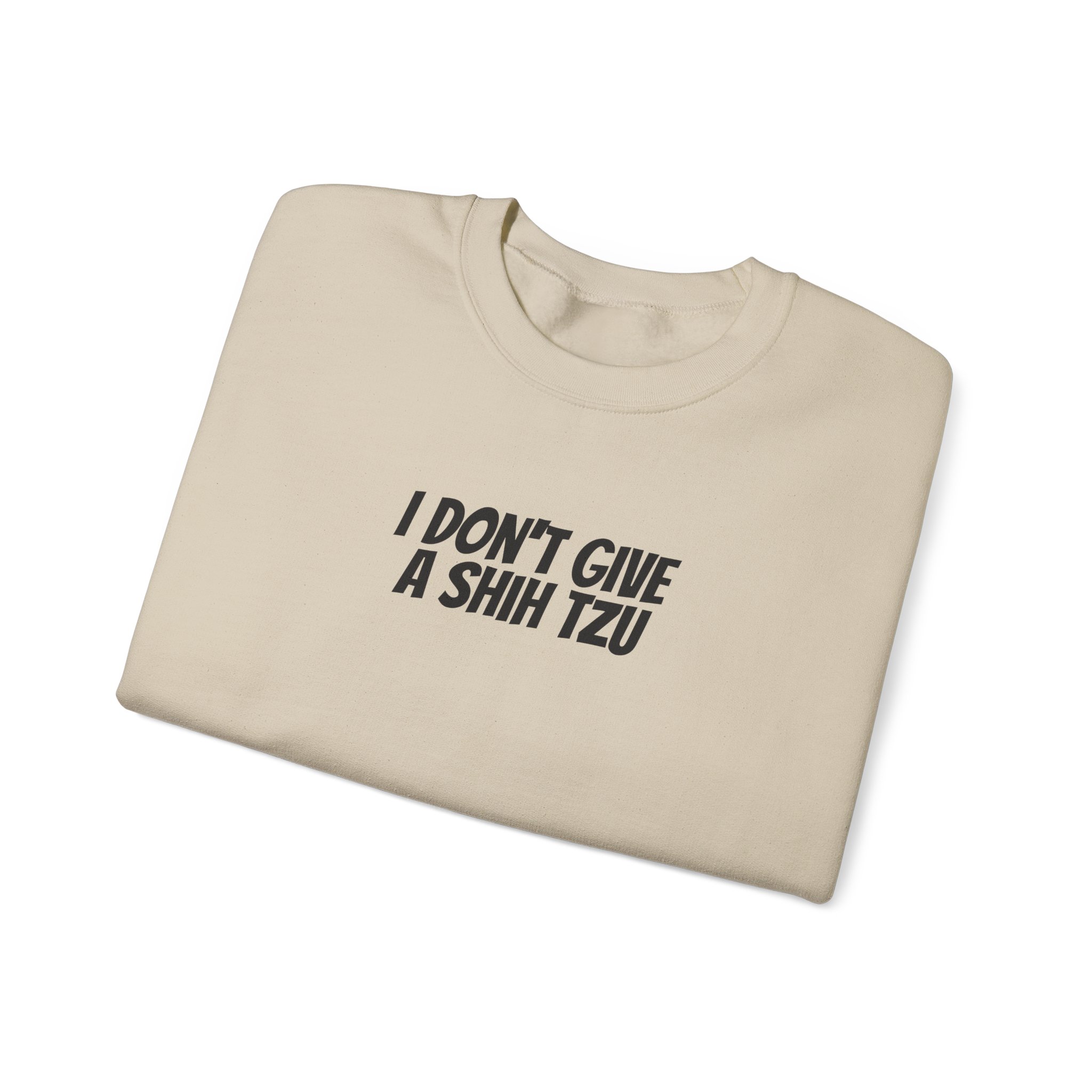 I Don't Give A Shih Tzu Sweatshirt | Funny Dog Sweatshirt | Gift for Dog Mom - Black Text - Sweatshirt - Image 7