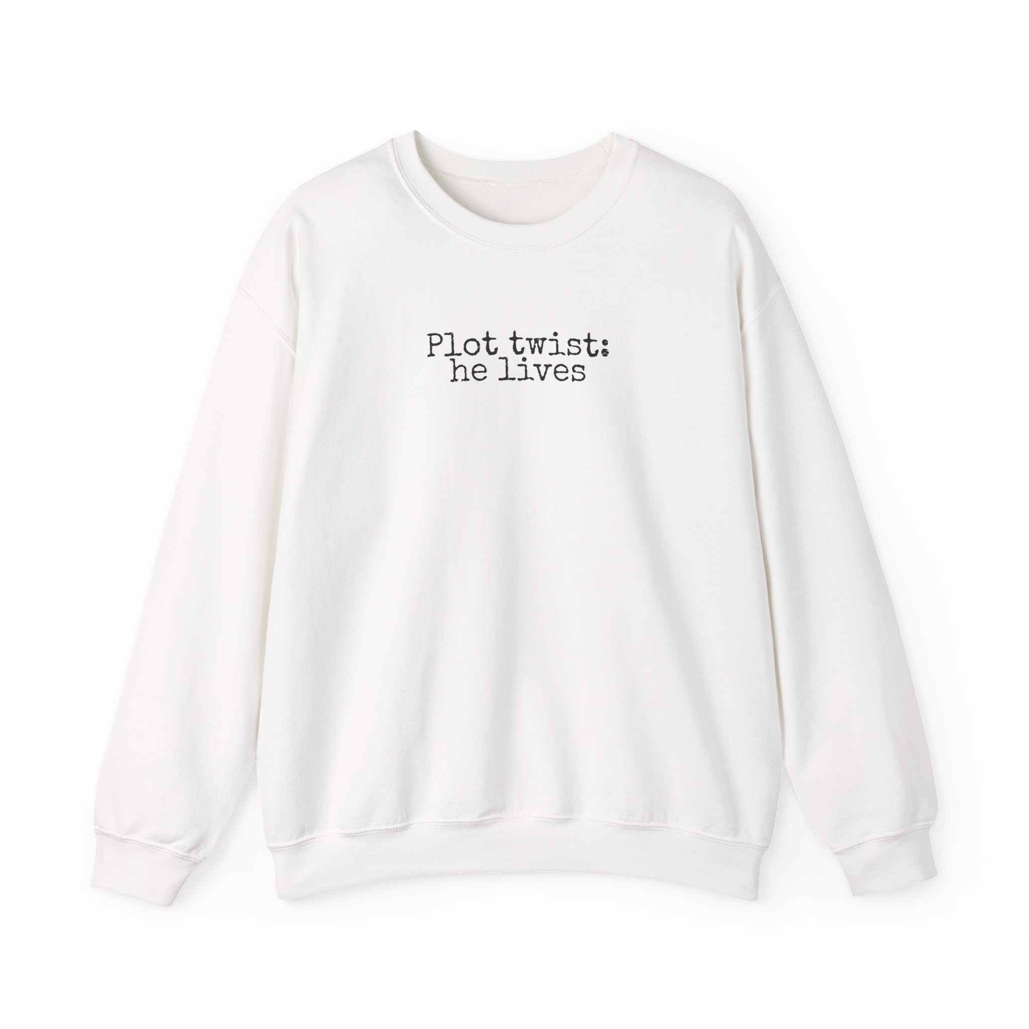 Plot Twist: He Lives Sweatshirt | Funny Bookish Sweatshirt | Gift for Readers - Black Text - Sweatshirt