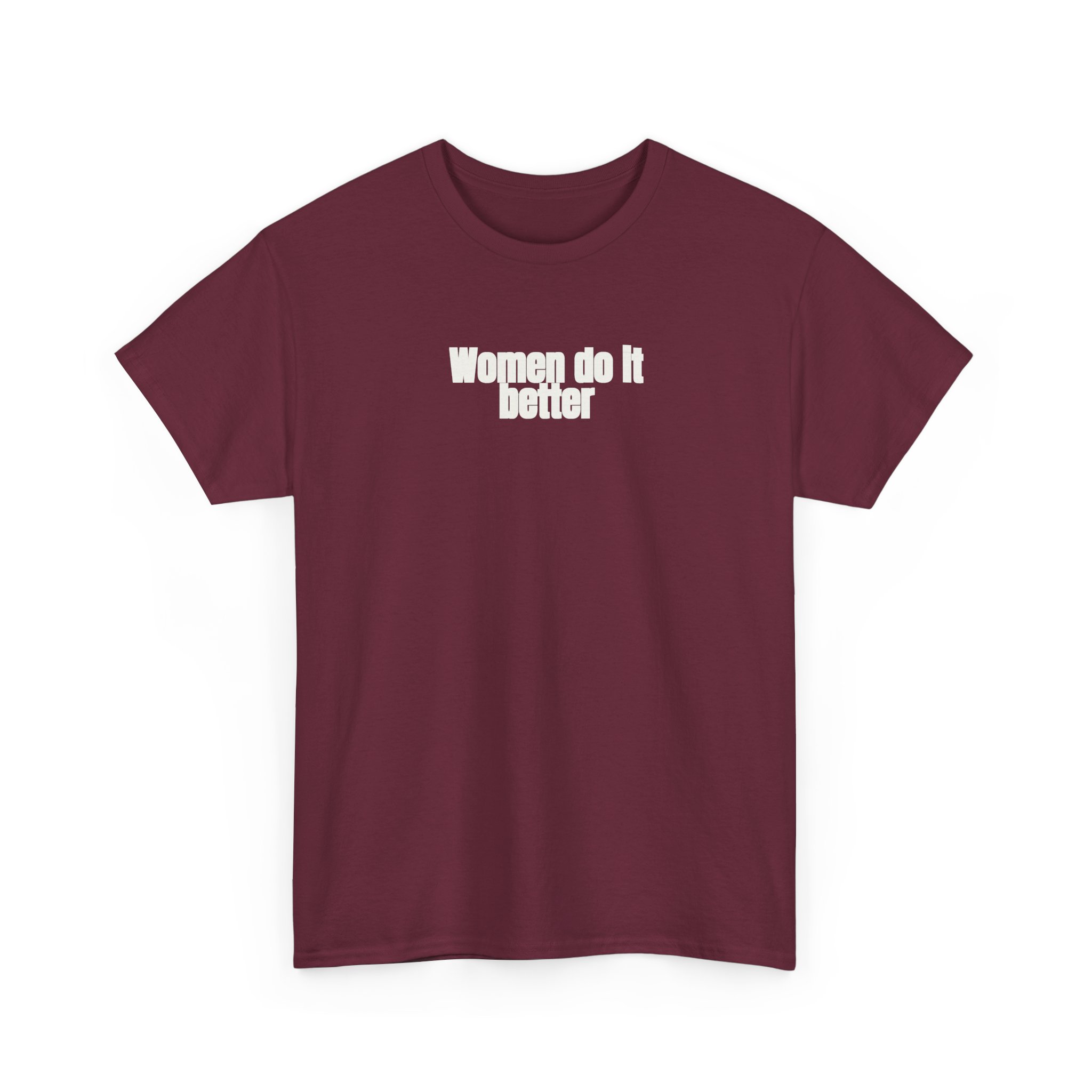 Women Do It Better Shirt | Bold Sarcastic Tee | Gift for Her - White Text - T-Shirt - Image 7