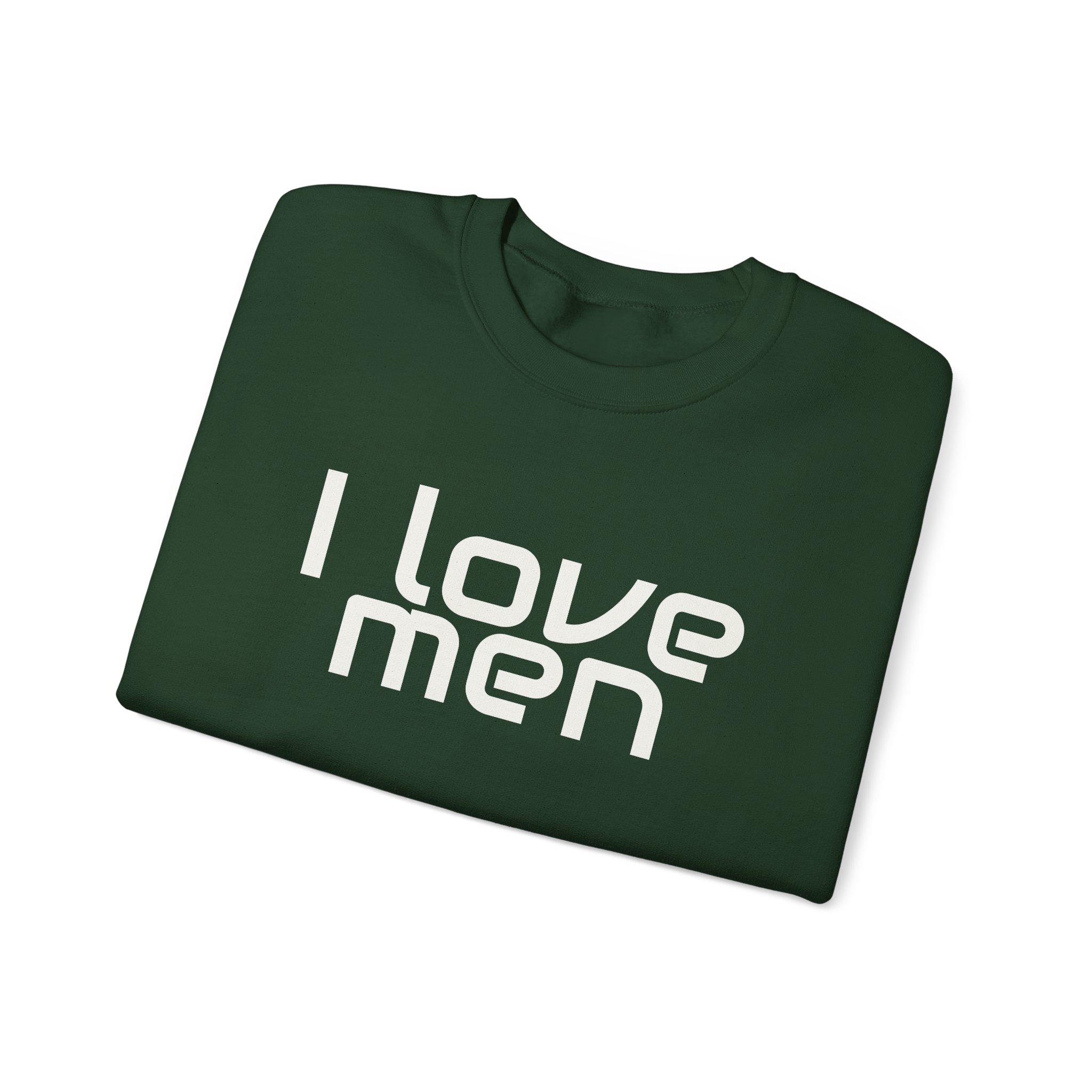 I Love Men Sweatshirt | Funny Sarcastic Sweatshirt | Gift for Best Friend - White Text - Sweatshirt - Image 11